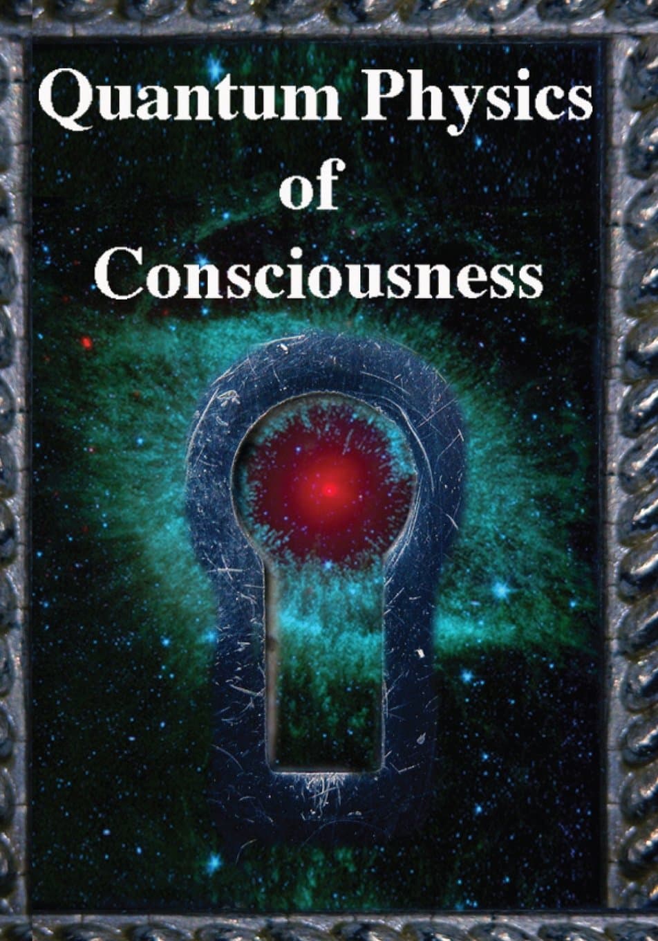 Science Publishers Quantum Physics of Consciousness: The Quantum Physics of the Mind, Explained