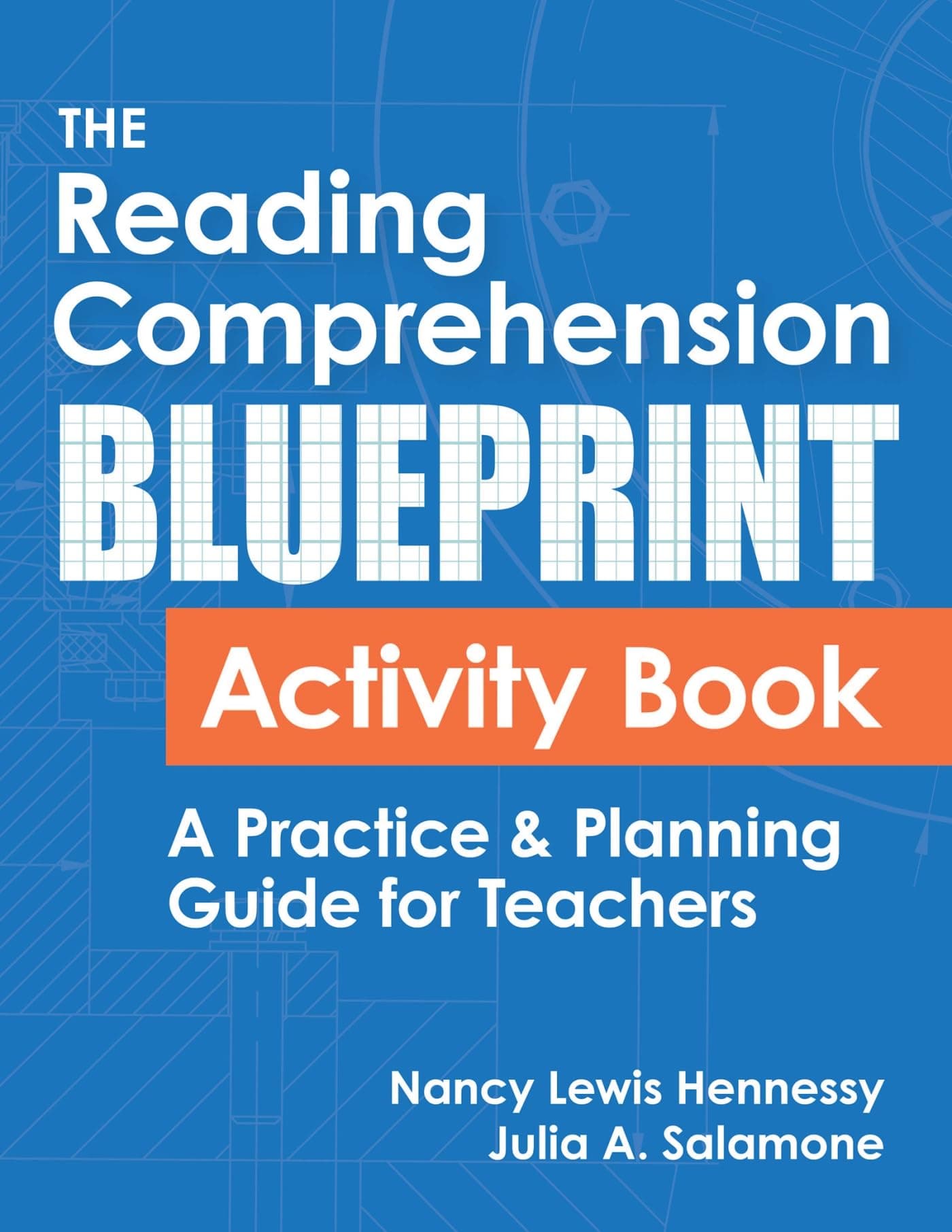The Reading Comprehension Blueprint Activity Book: A Practice & Planning Guide for Teachers