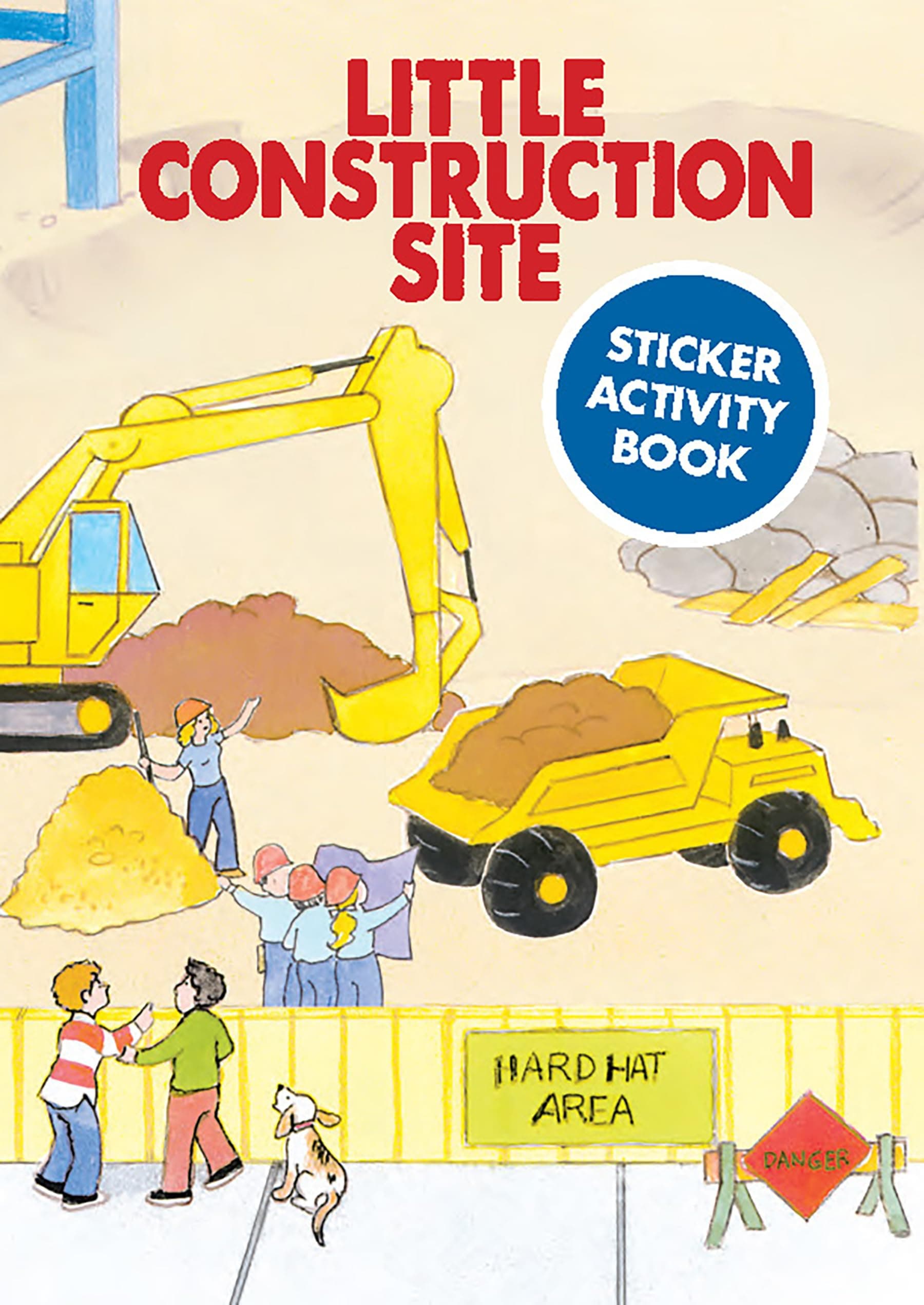 Little Construction Site Sticker Activity Book (Dover Little Activity Books: Cars & Truc)