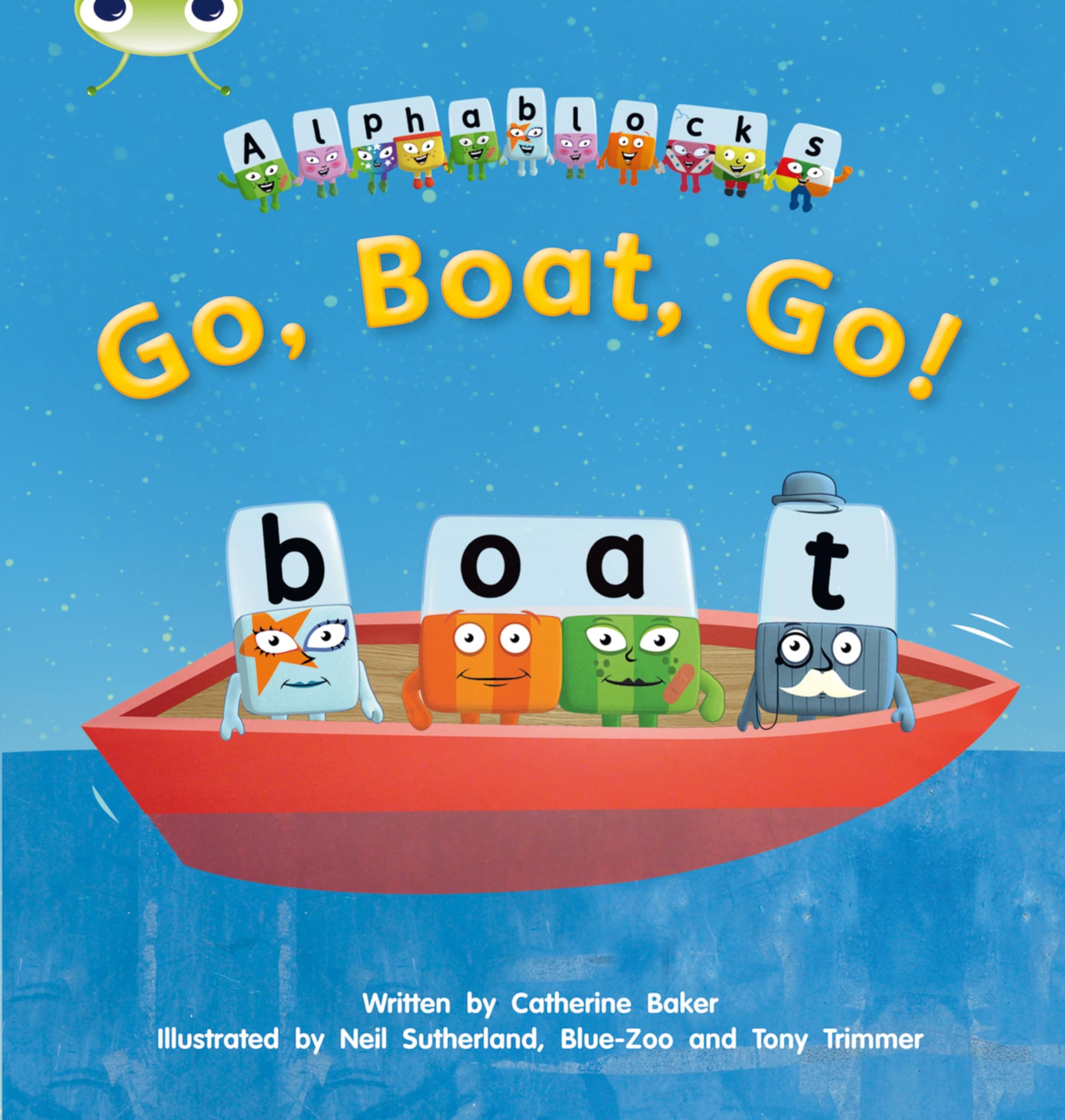 Bug Club Phonics Fiction Reception Phase 3 Alphablocks Set 09 Go, Boat, Go!: A Practical Linguistic Guide