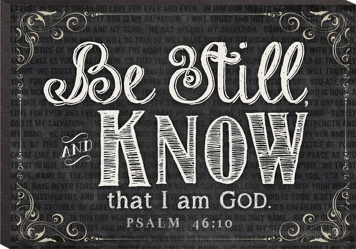 P. GRAHAM DUNN Be Still, And Know That I Am God Psalm 46:10 Mini Print Chalk Art 4.3 X 6