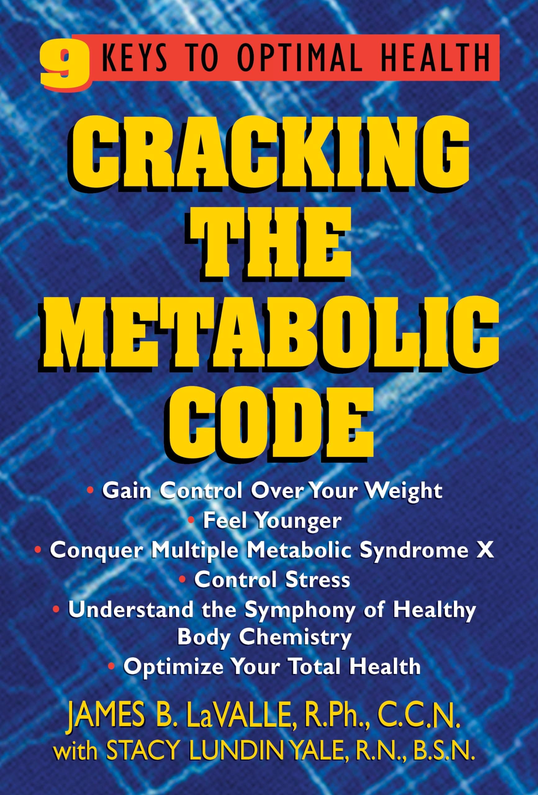 Cracking the Metabolic Code: 9 Keys to Optimal Health Paperback – December 1, 2004