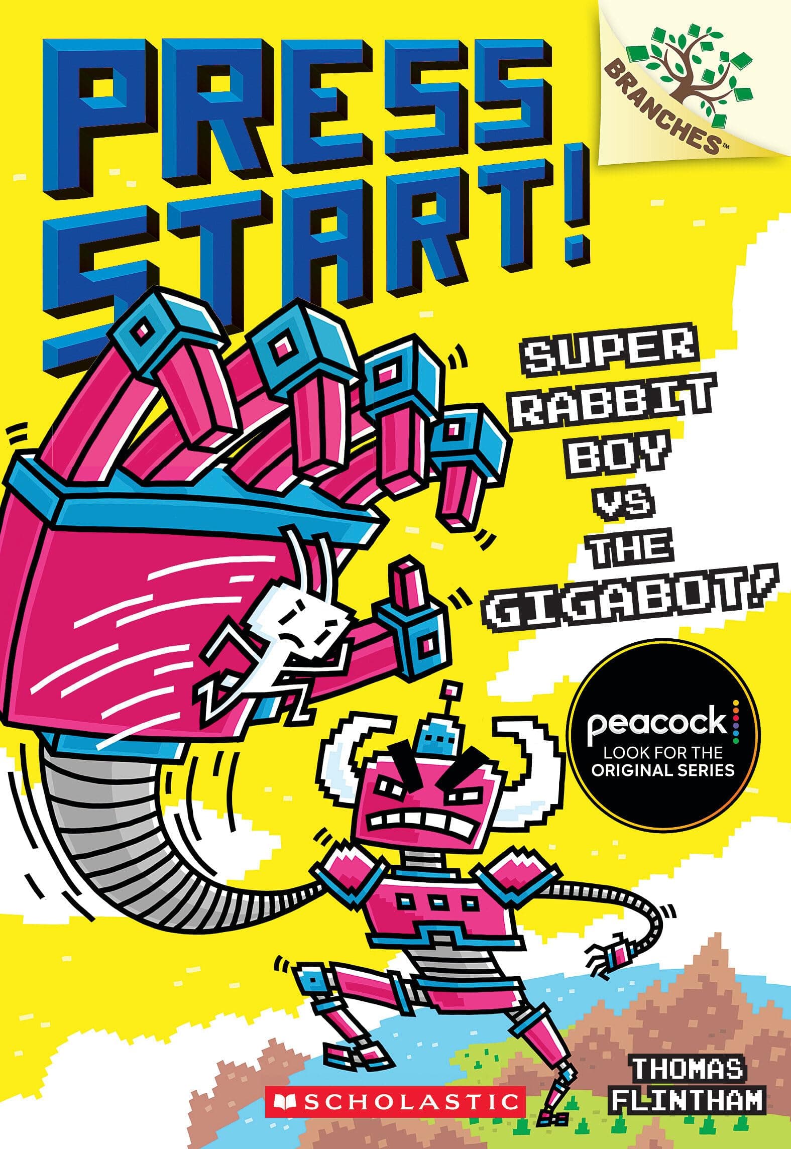 Super Rabbit Boy vs. the Gigabot!: A Branches Book (Press Start! #16) (16)
