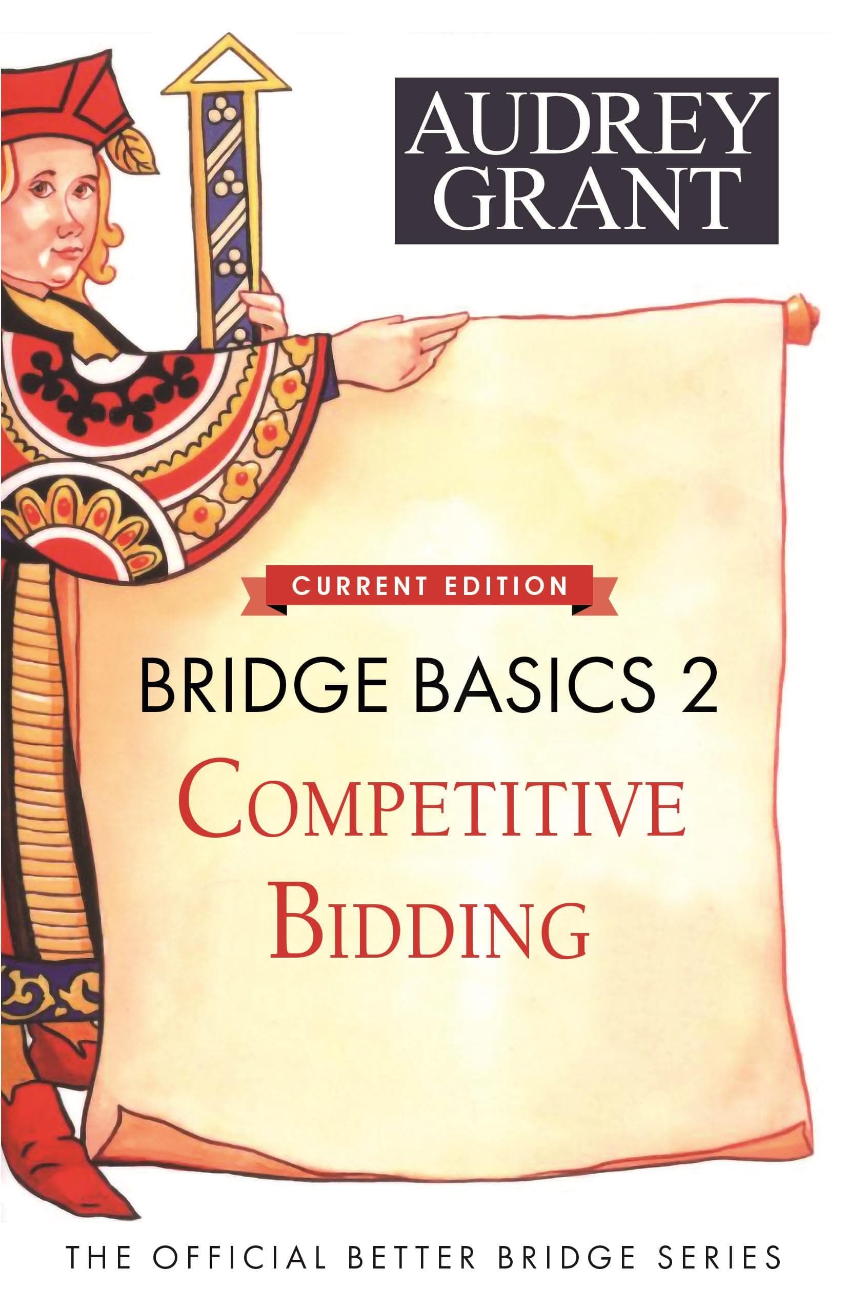 Bridge Basics 2: Competitive Bidding (The Official Better Bridge Series, 2)