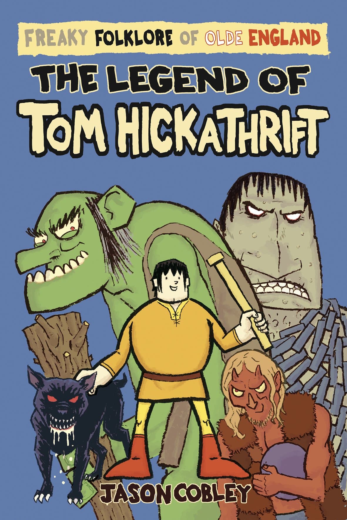Legend of Tom Hickathrift (Freaky Folklore)