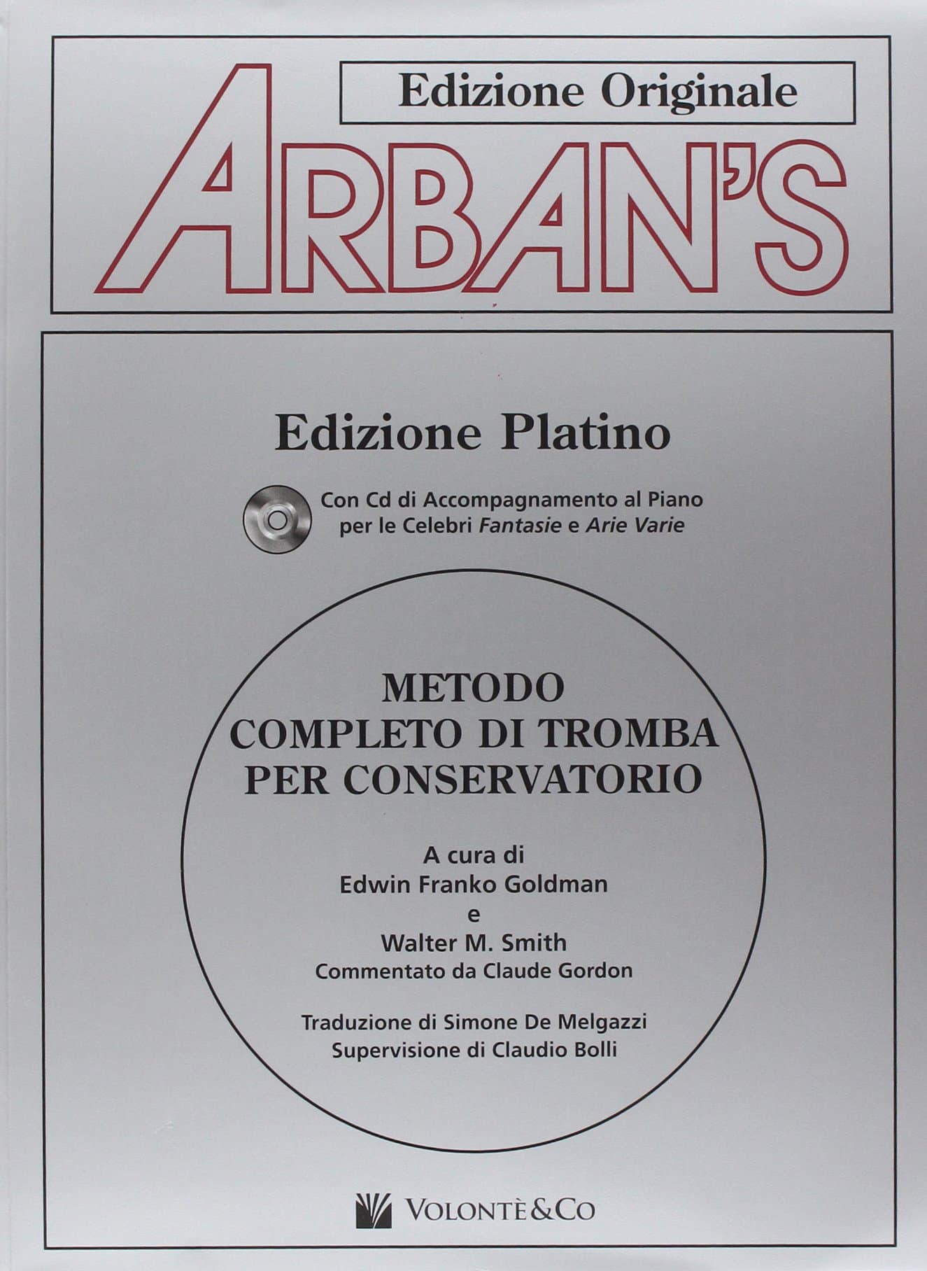 Metodo Completo Di Tromba: Volonte' Editore