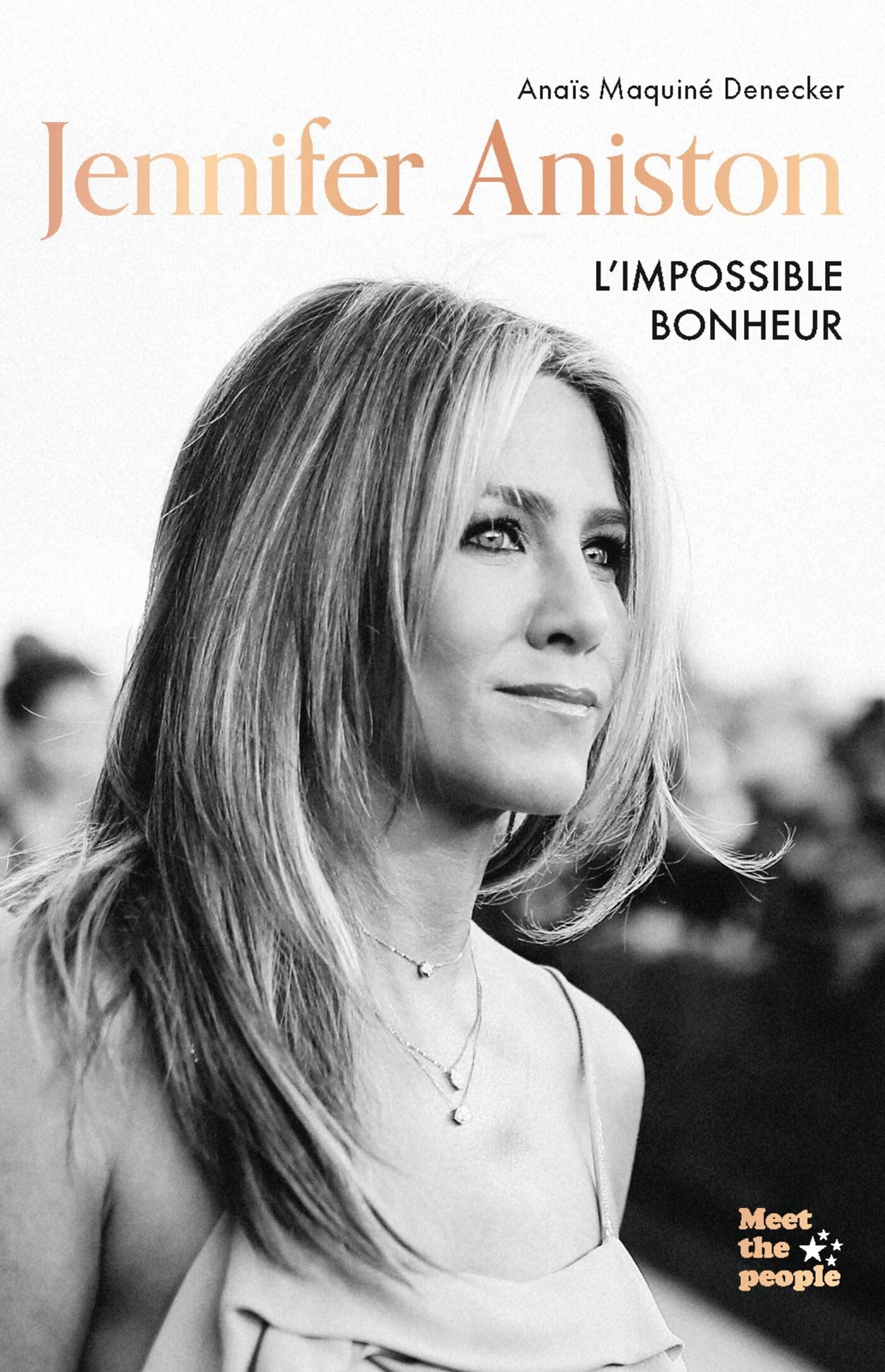Jennifer Aniston: L'impossible bonheur