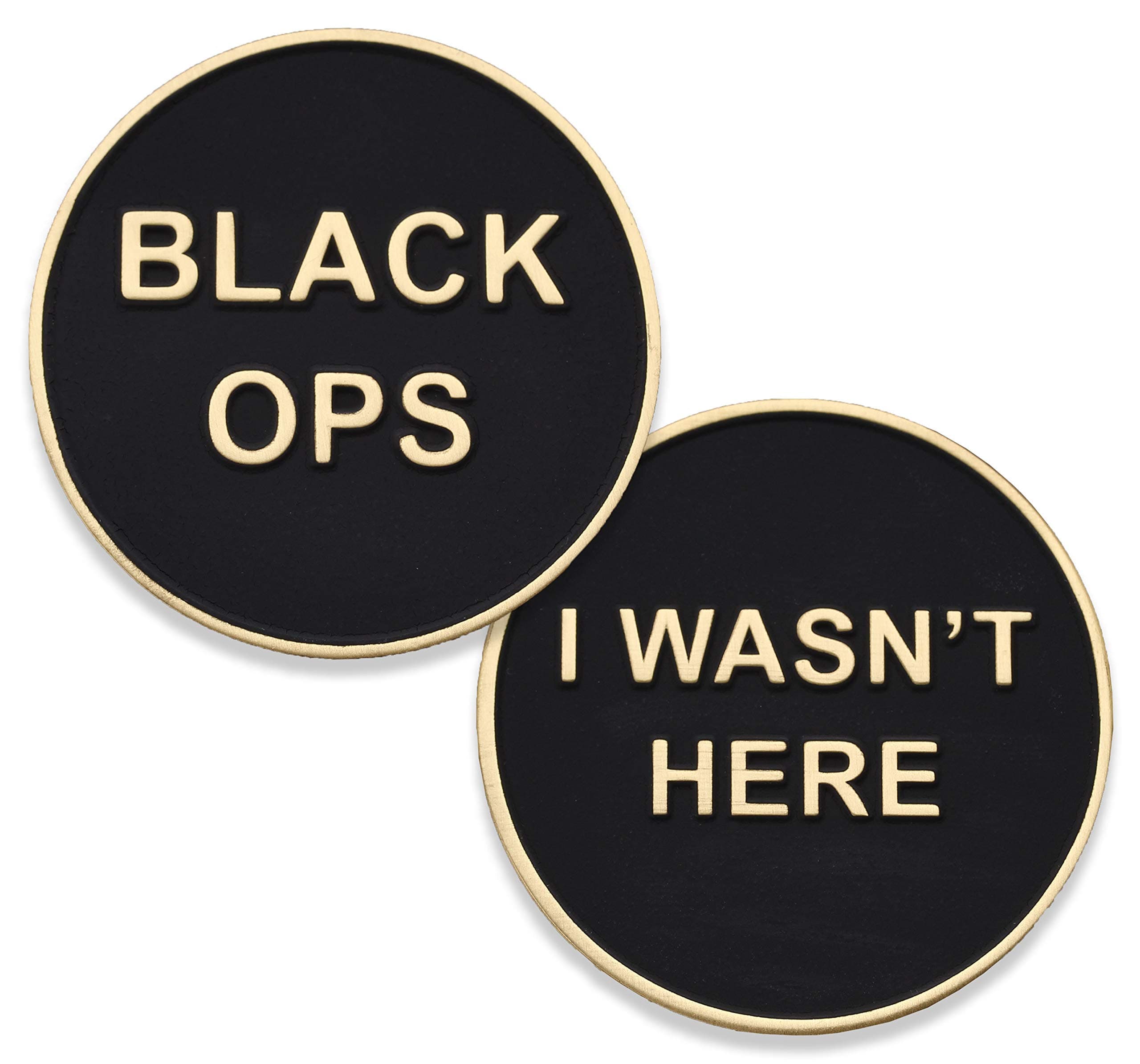 Black Ops Challenge Coin - Black Operations Special Forces Military Challenge Coin - I Wasn't Here! Amazing US Military Coins - Designed by Military Veterans