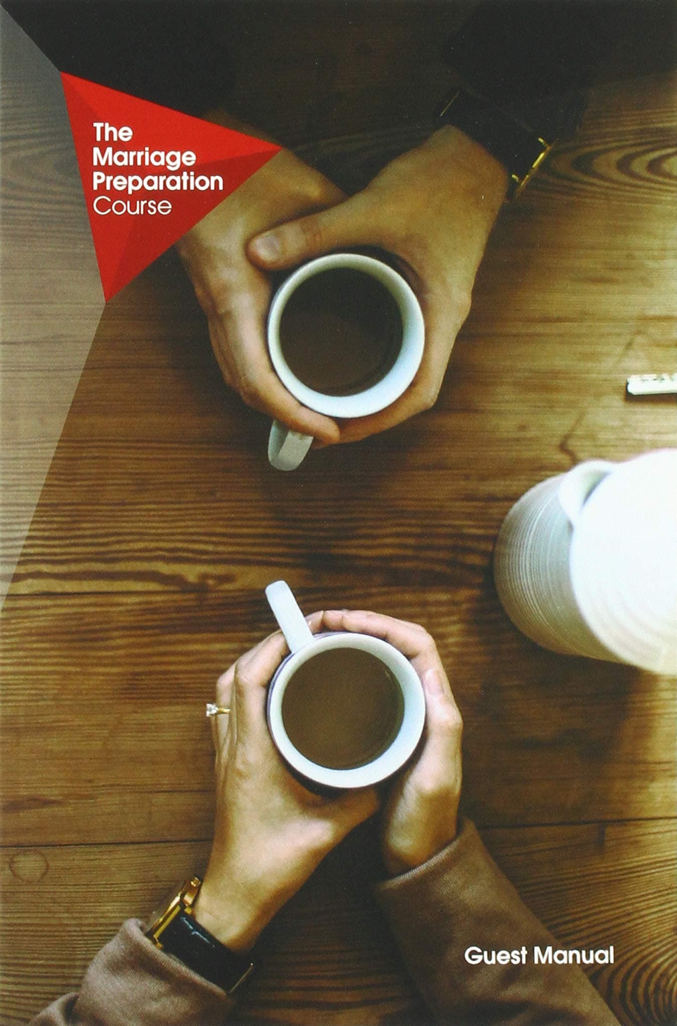 The Marriage Preparation Course Guest Manual