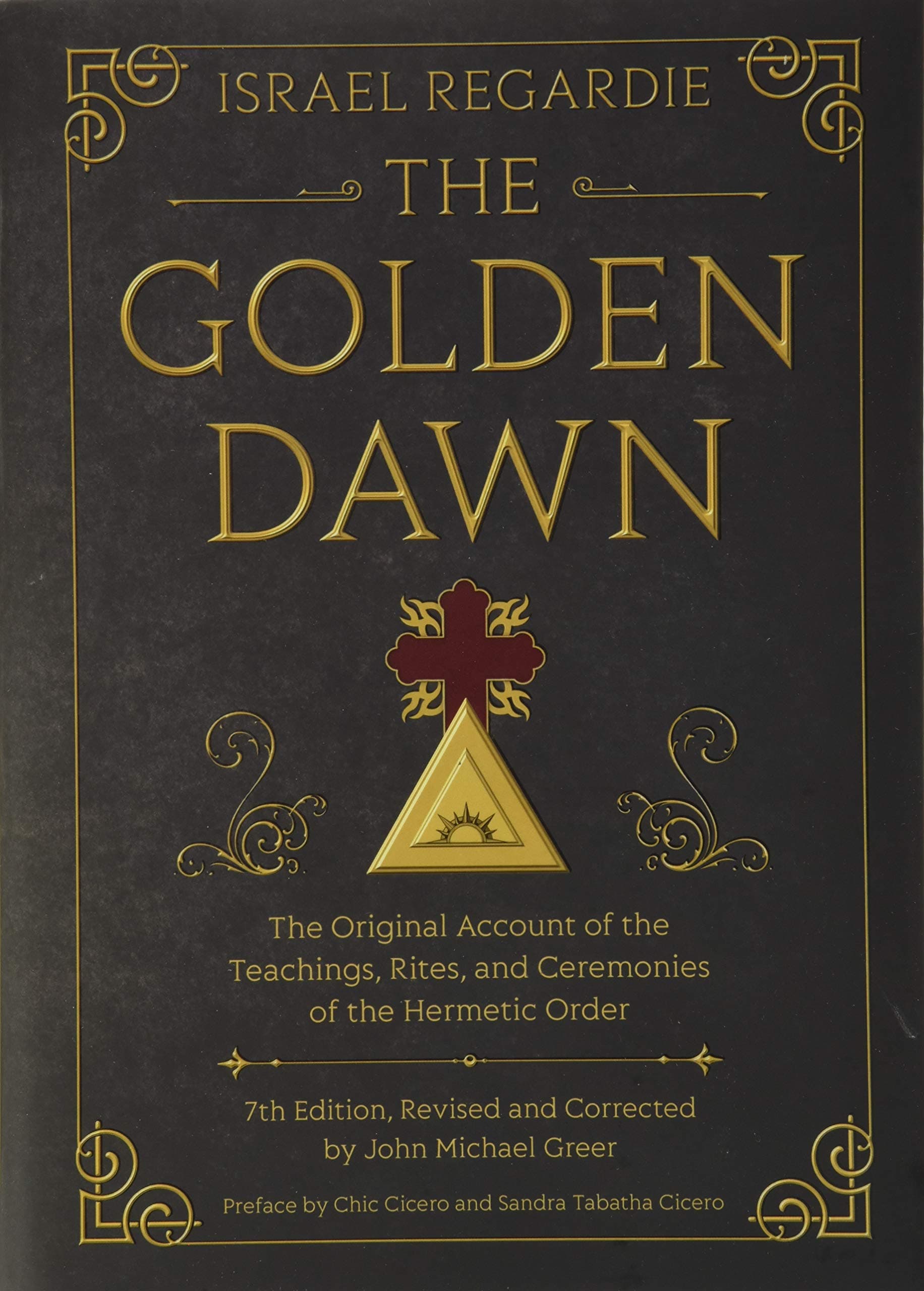 - The Golden Dawn: The Original Account of the Teachings, Rites, and Ceremonies of the Hermetic Order
