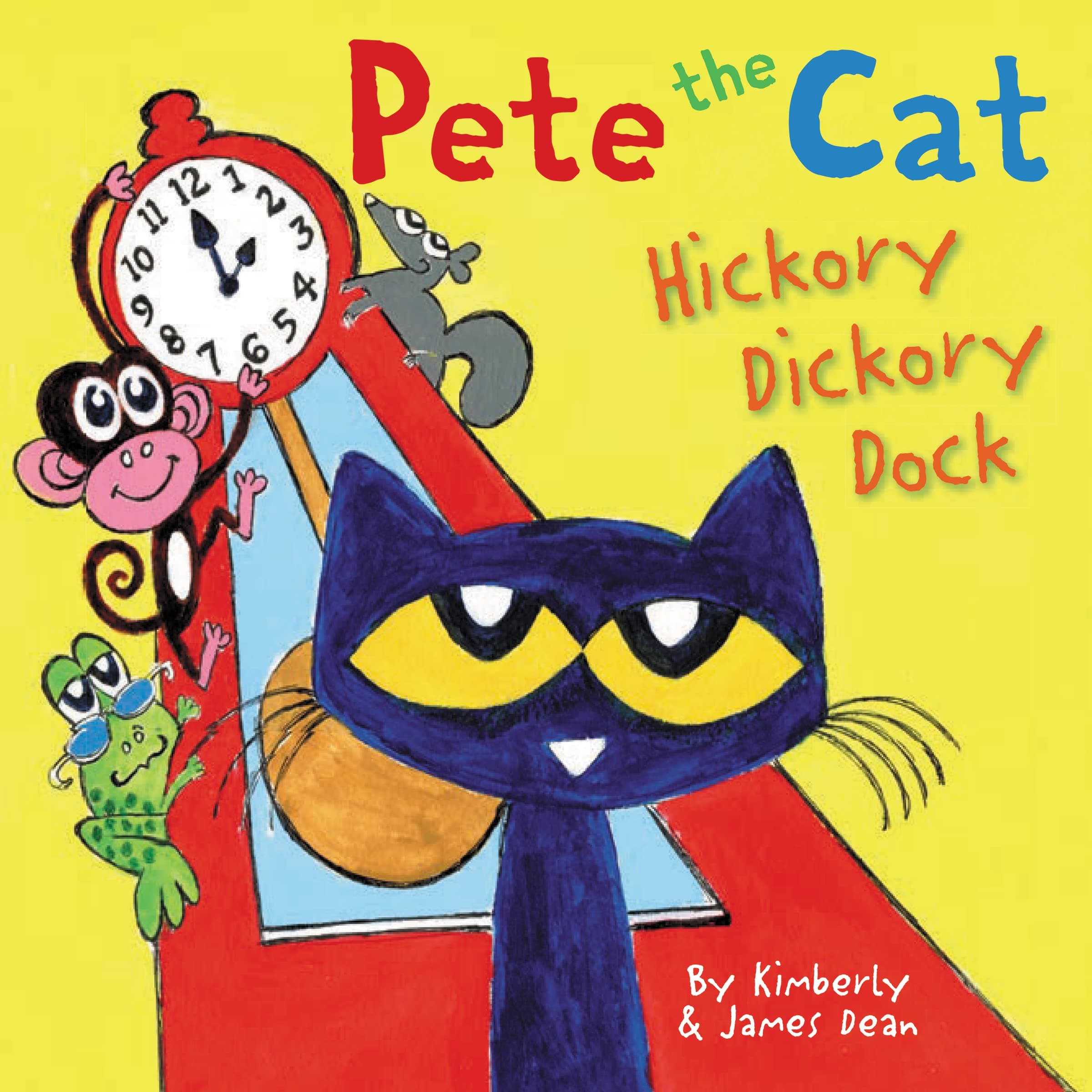 Pete the Cat: Hickory Dickory Dock: A Novel
