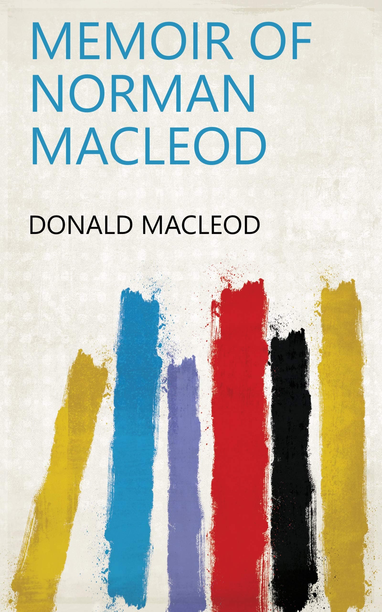 Memoir of Norman Macleod