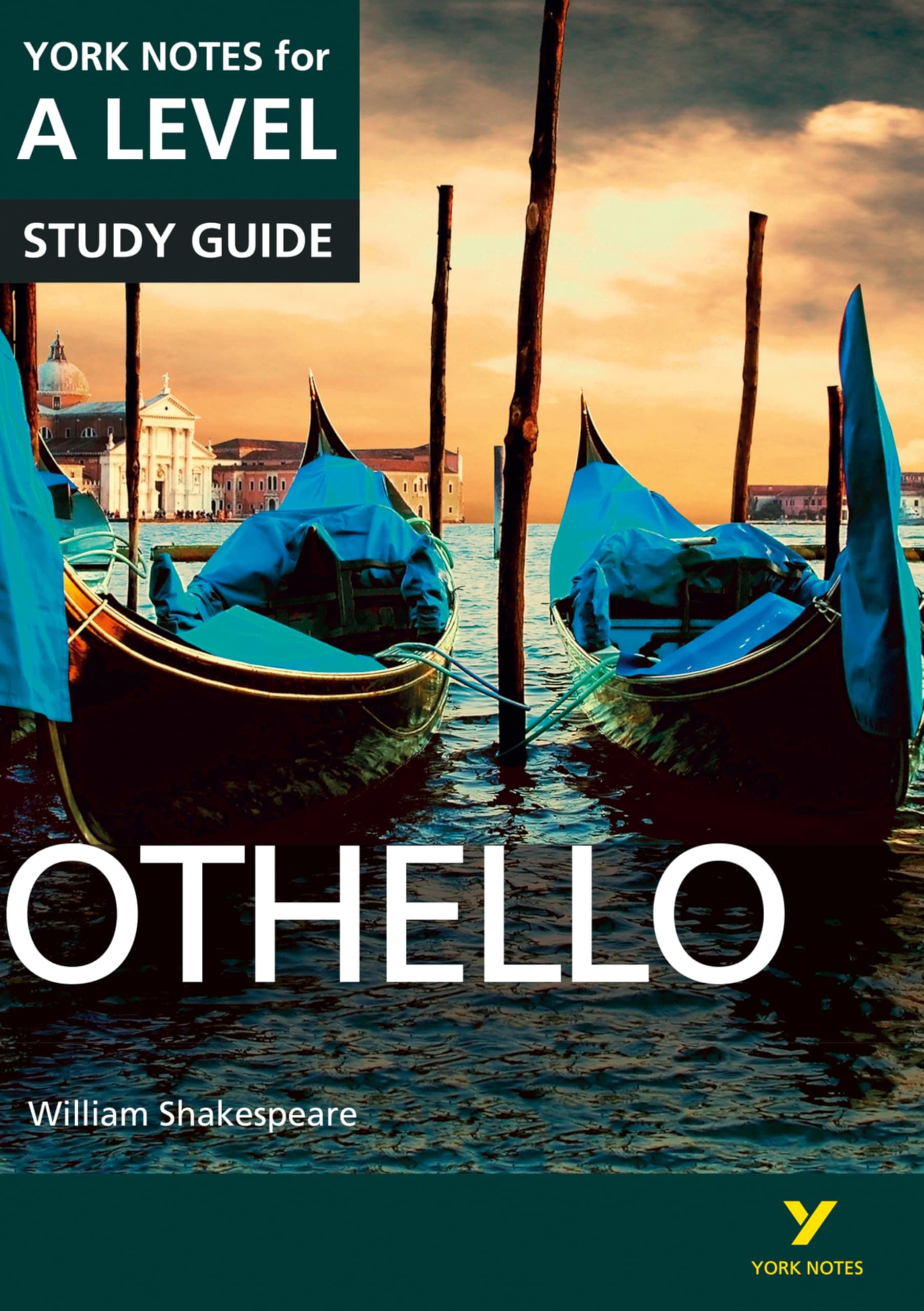 Pearson Education Limited Othello: York Notes for A-level: everything you need to catch up, study and prepare for 2021 assessments and 2022 exams