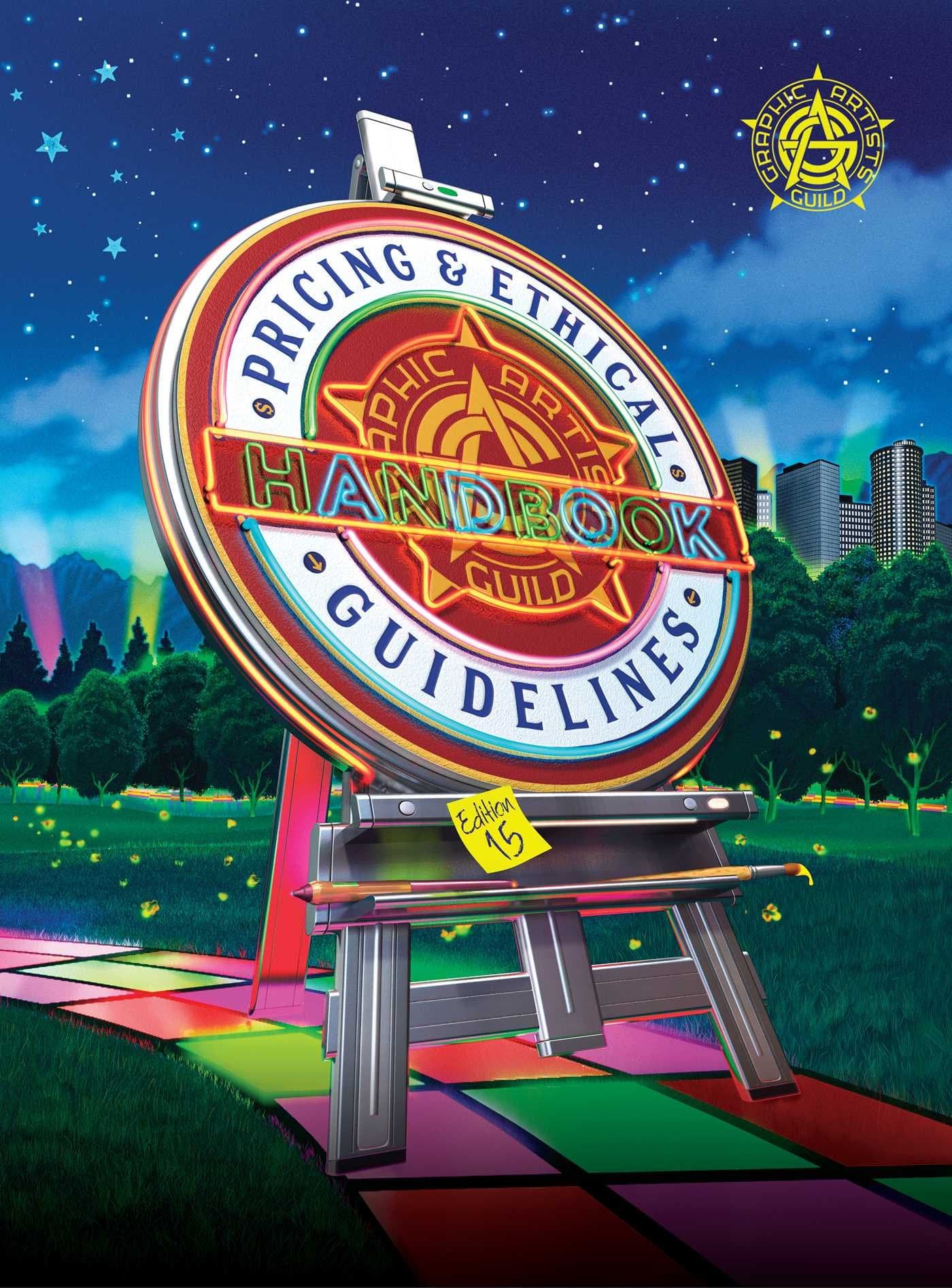 Graphic Artists Guild Handbook: Pricing & Ethical Guidelines, 15Th Edition