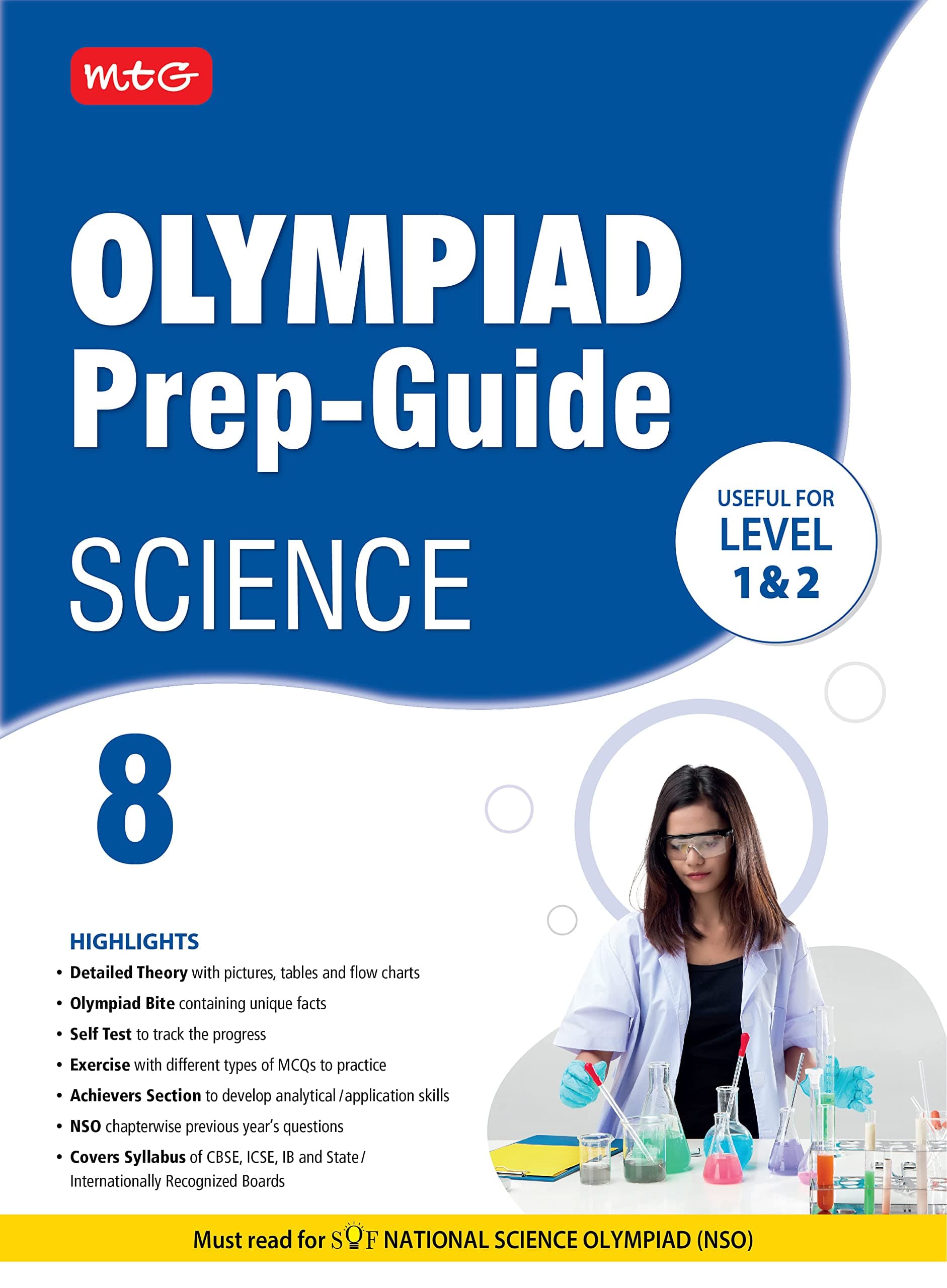 MTG Olympiad Prep-Guide Science Class 8 - Detailed Theory, Self Test with NSO Chapterwise Previous Year Question Paper For SOF 2023-24 Exam MTG Editorial Board