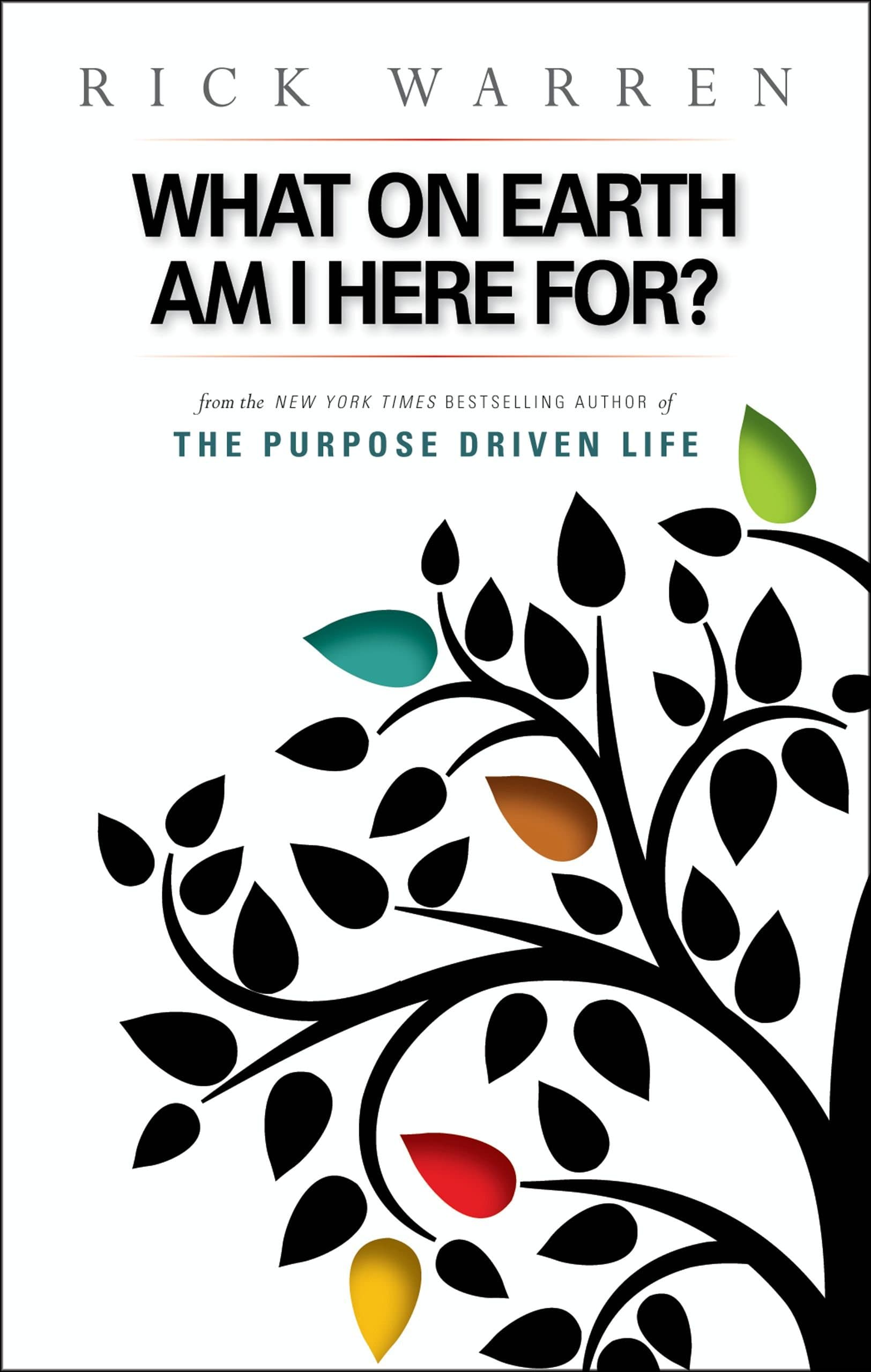 What on Earth Am I Here For? Purpose Driven Life (The Purpose Driven Life) Kindle Edition