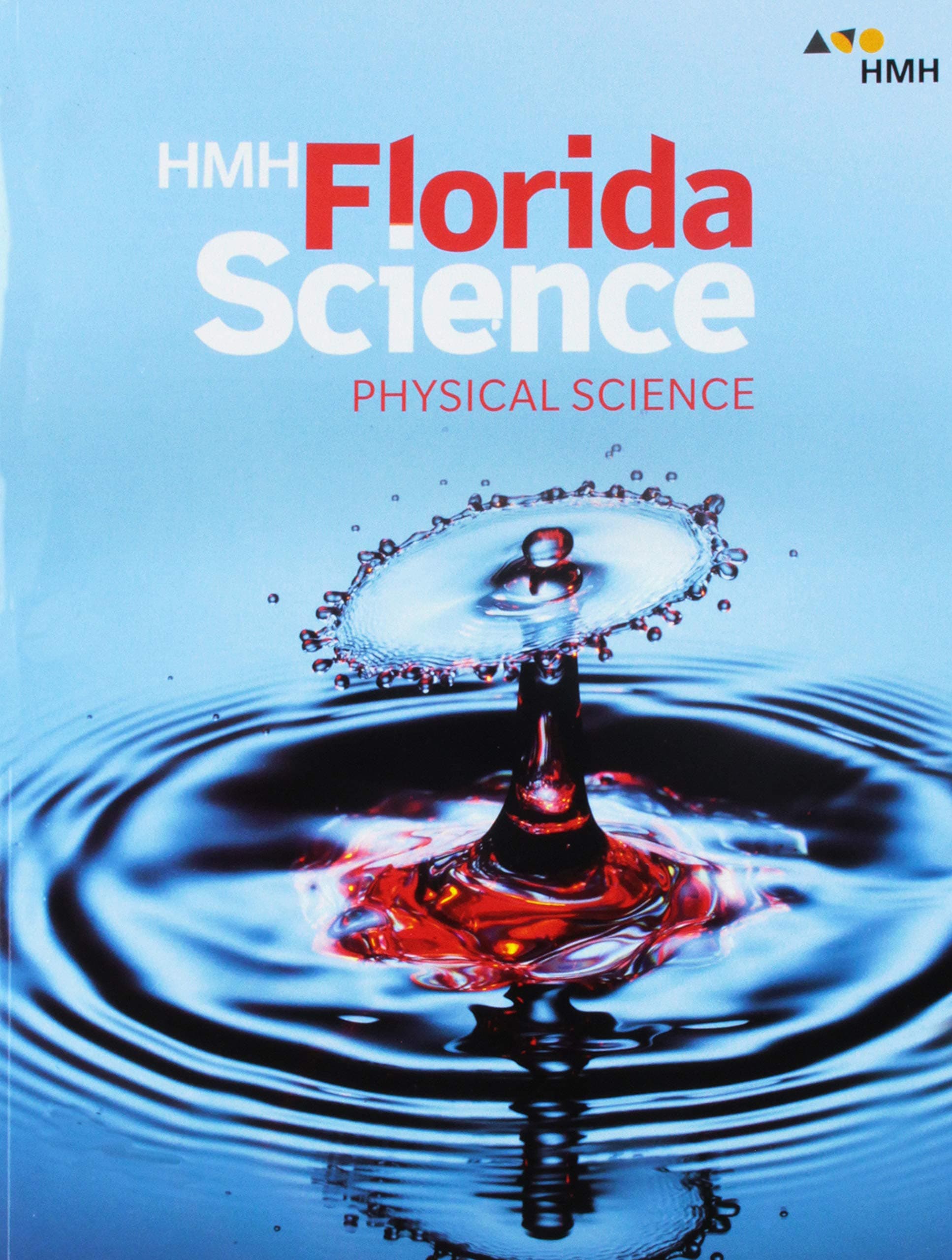 Student Edition Grades 6-8 2019: Physical (HMH Florida Science)