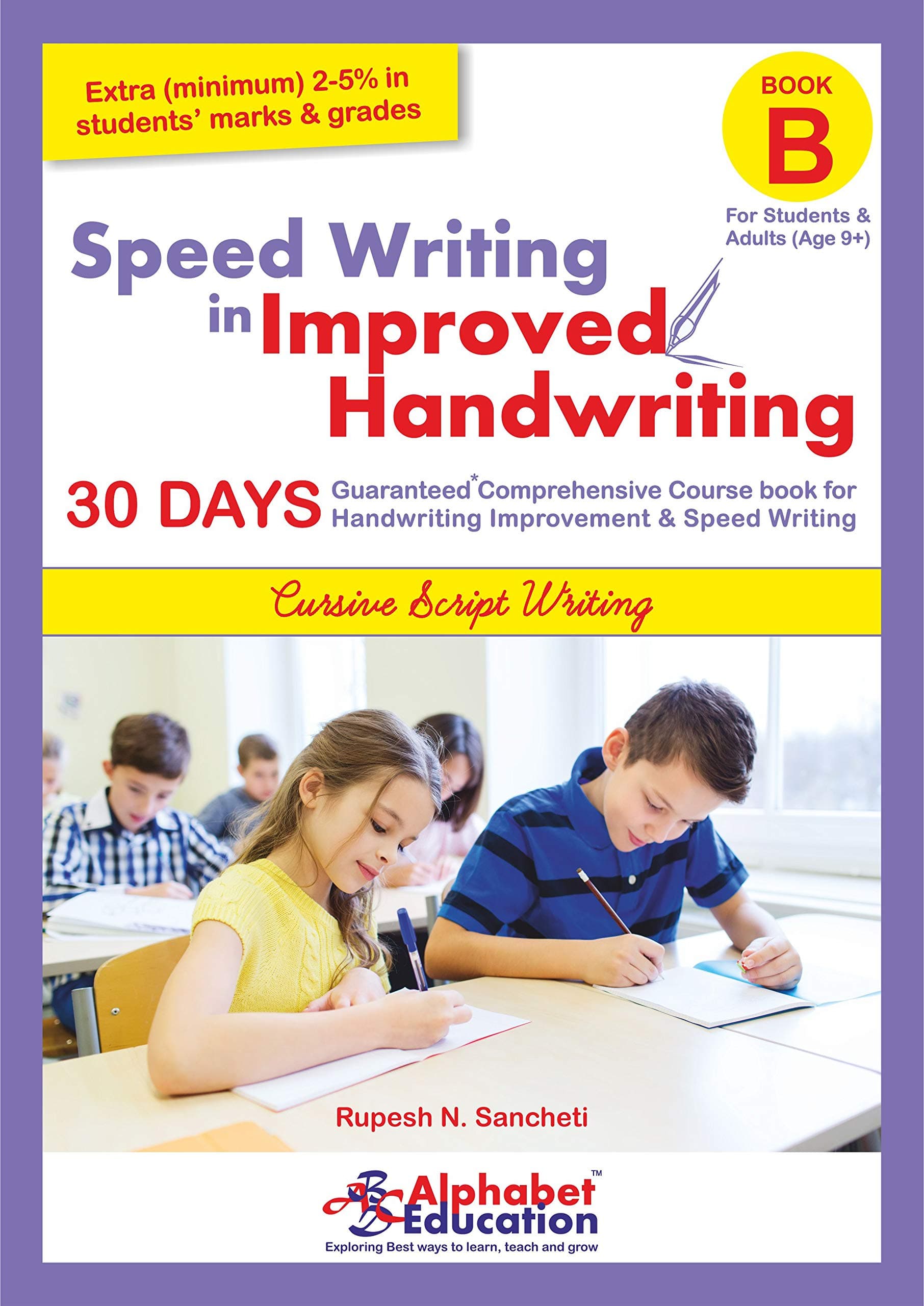 Speed Writing In Improved Handwriting - Cursive writing - Book B (For Age 9+ Years) - Cursive handwriting practice book