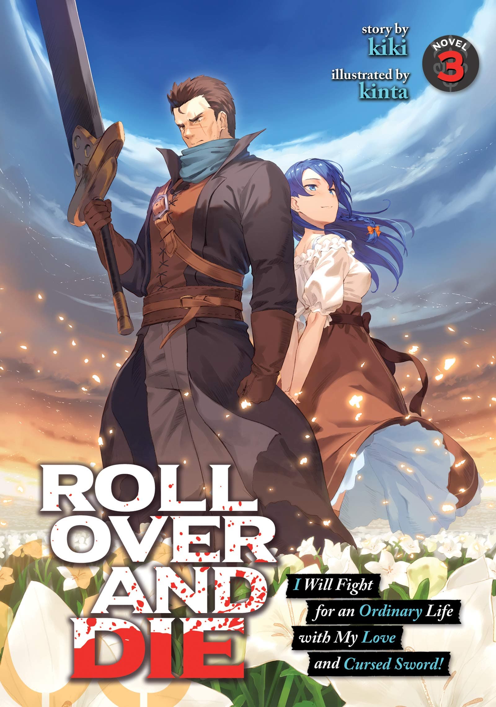 ROLL OVER AND DIE: I Will Fight for an Ordinary Life with My Love and Cursed Sword! (Manga) Vol. 3