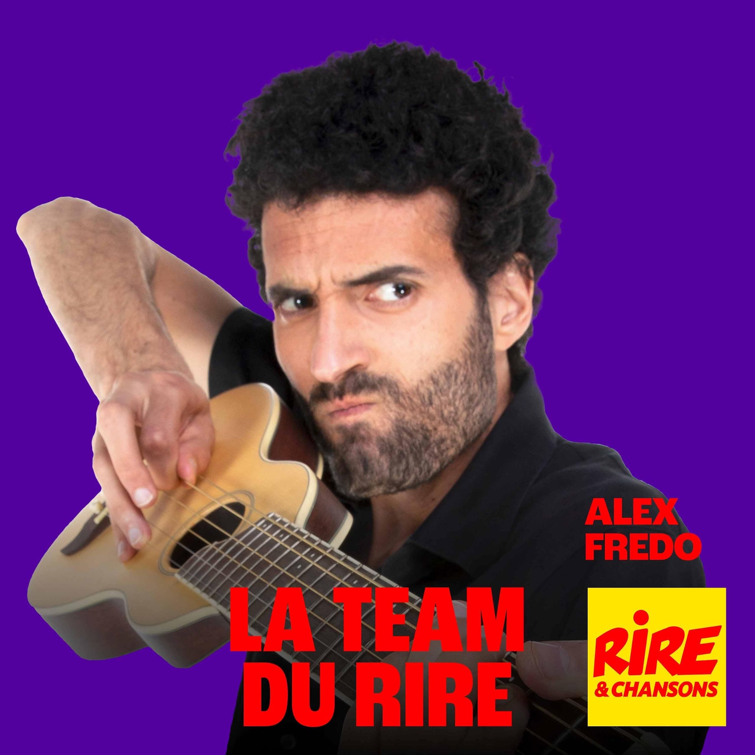 Alex Fredo - La Team du Rire