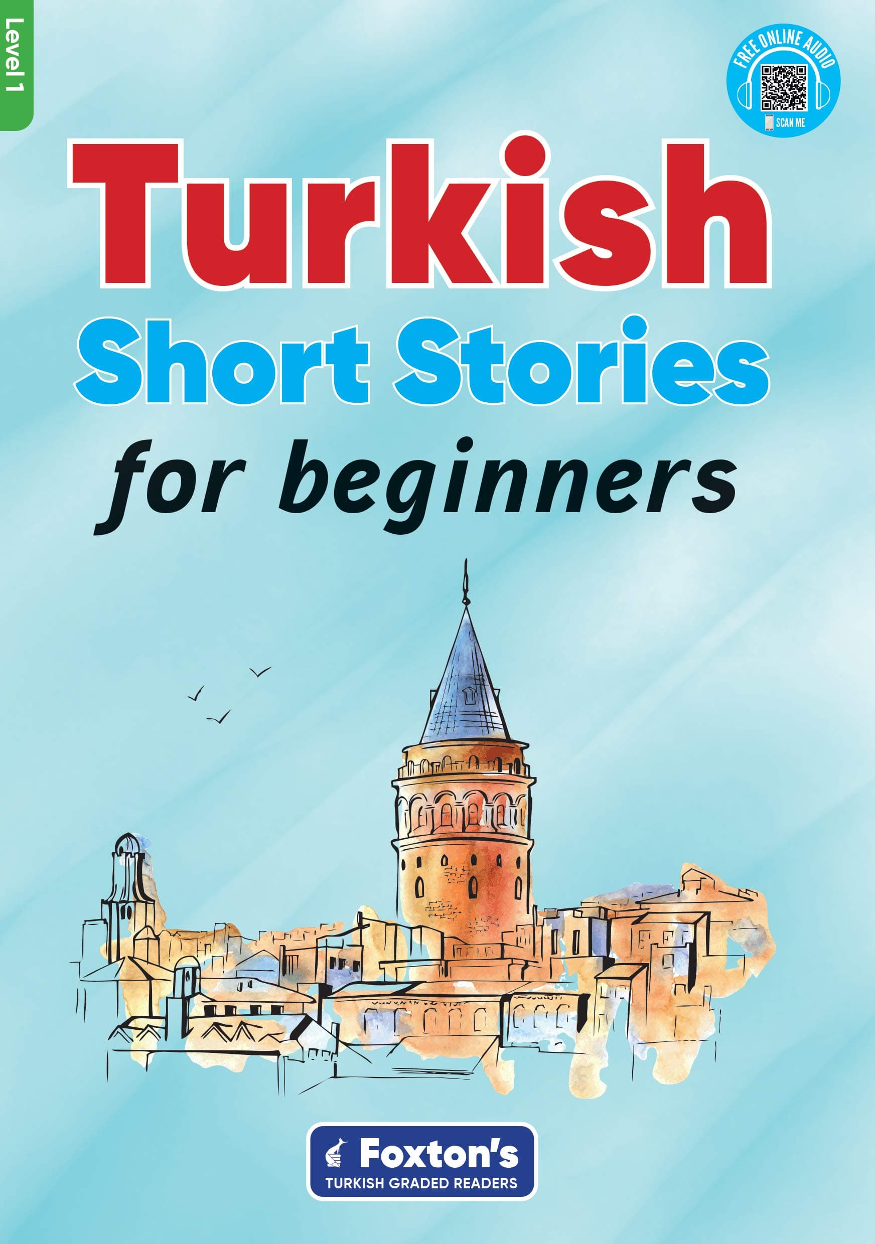 Turkish Short Stories for Beginners: Perfect for self-study or use in classroom