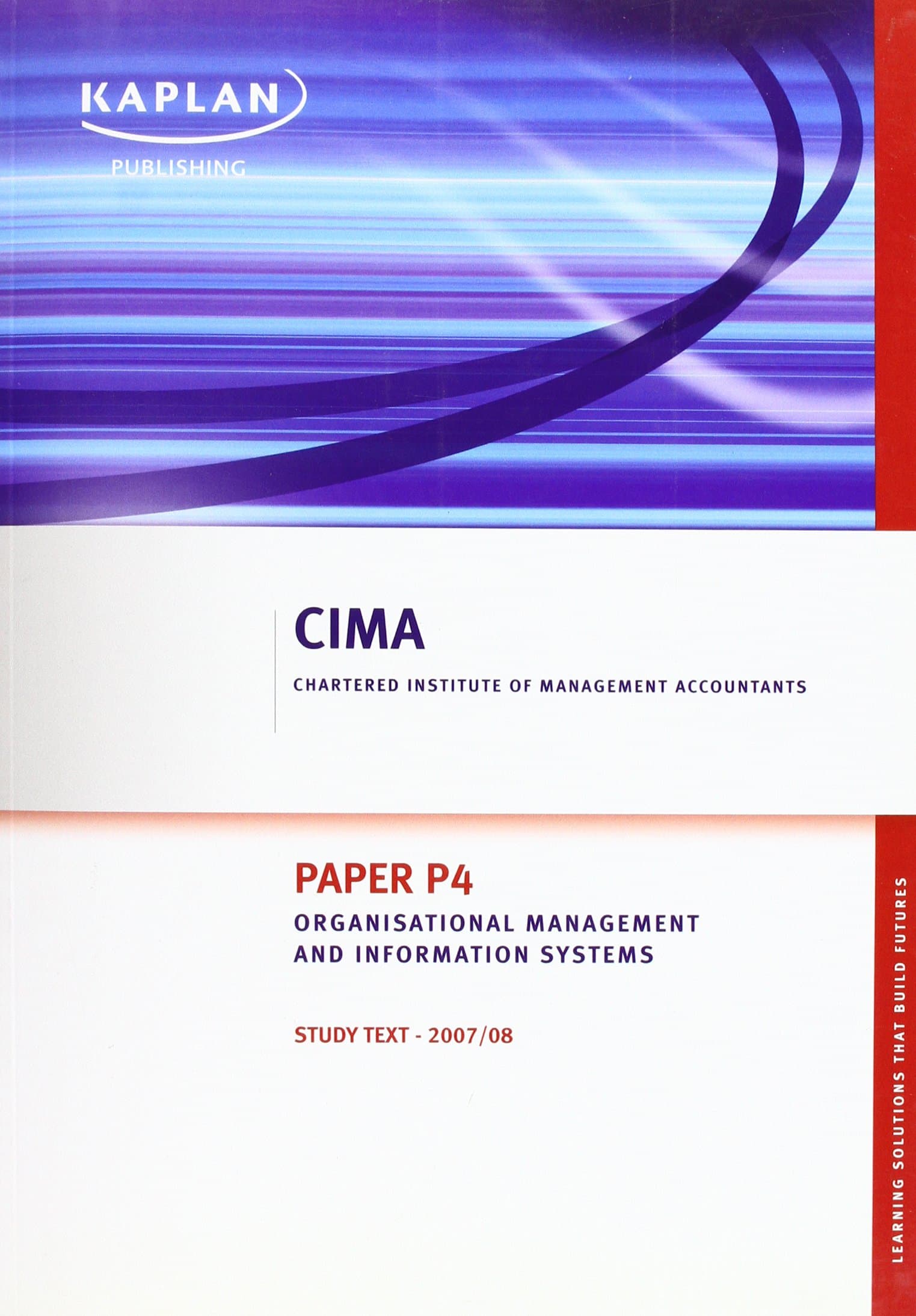 Organisational Management and Information Systems - Study Text: Paper P4