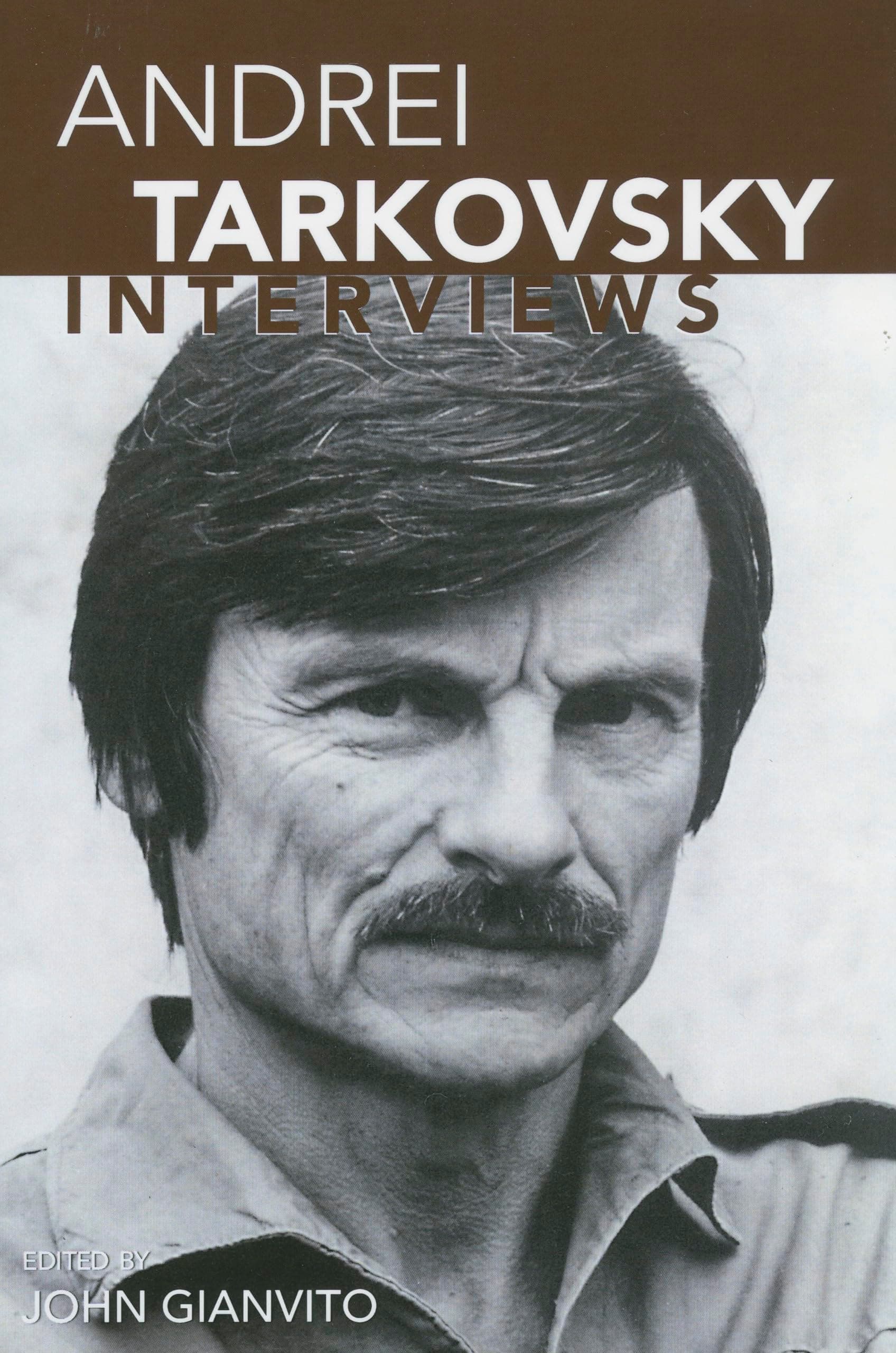 Andrei Tarkovsky: Interviews (Conversations with Filmmakers Series)