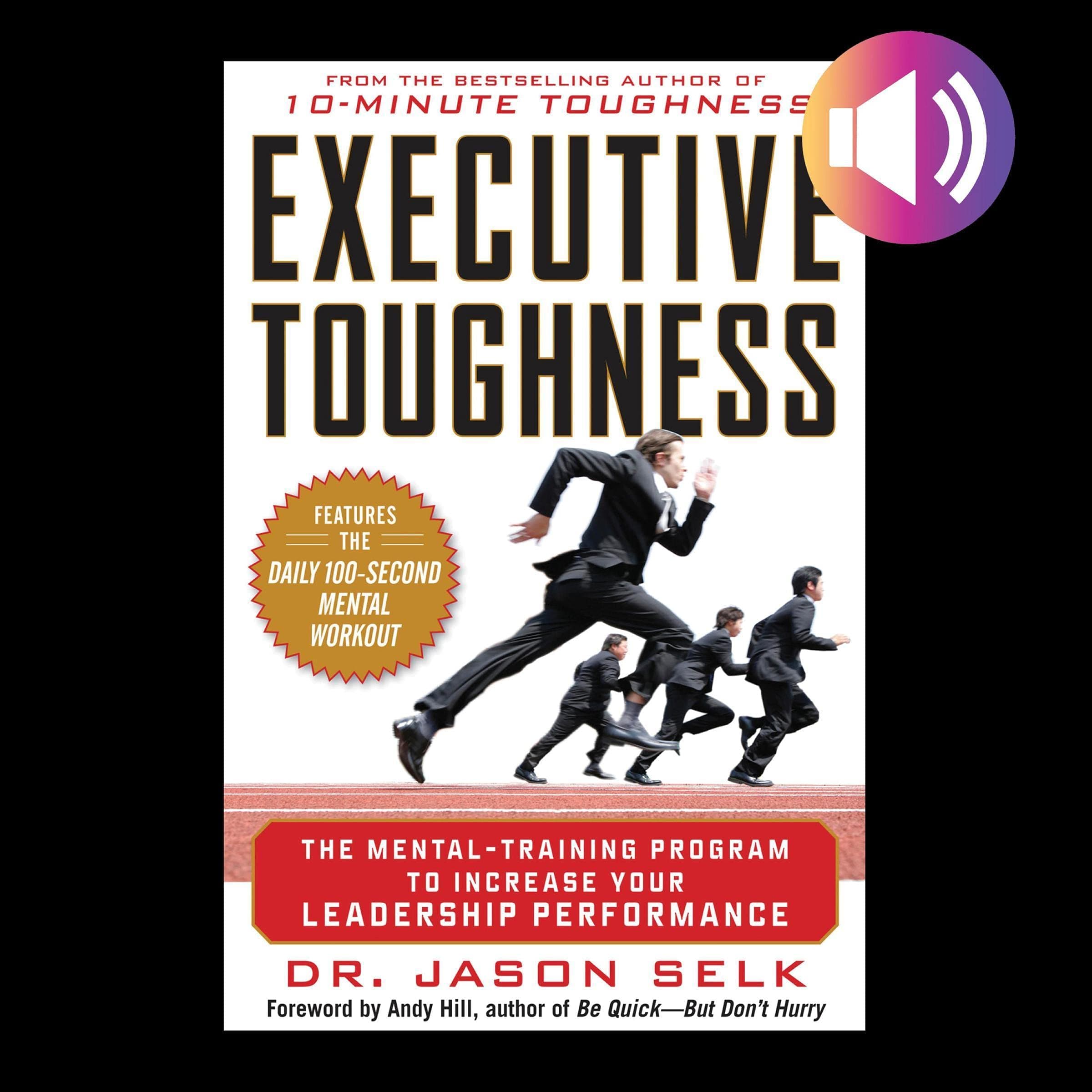 Executive Toughness: The Mental-Training Program to Increase Your Leadership Performance