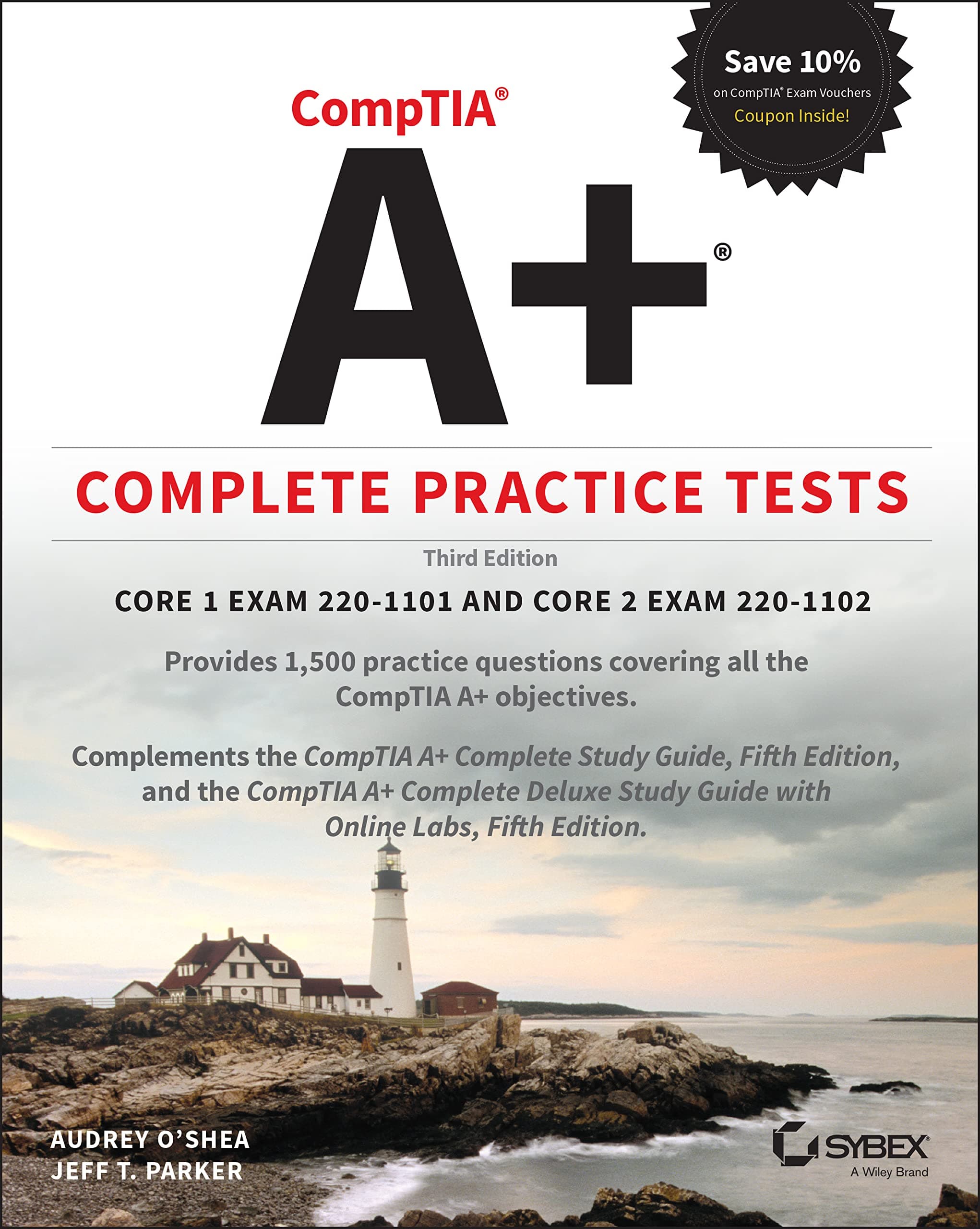 Sybex CompTIA A+ Complete Practice Tests: Core 1 Exam 220-1101 and Core 2 Exam 220-1102