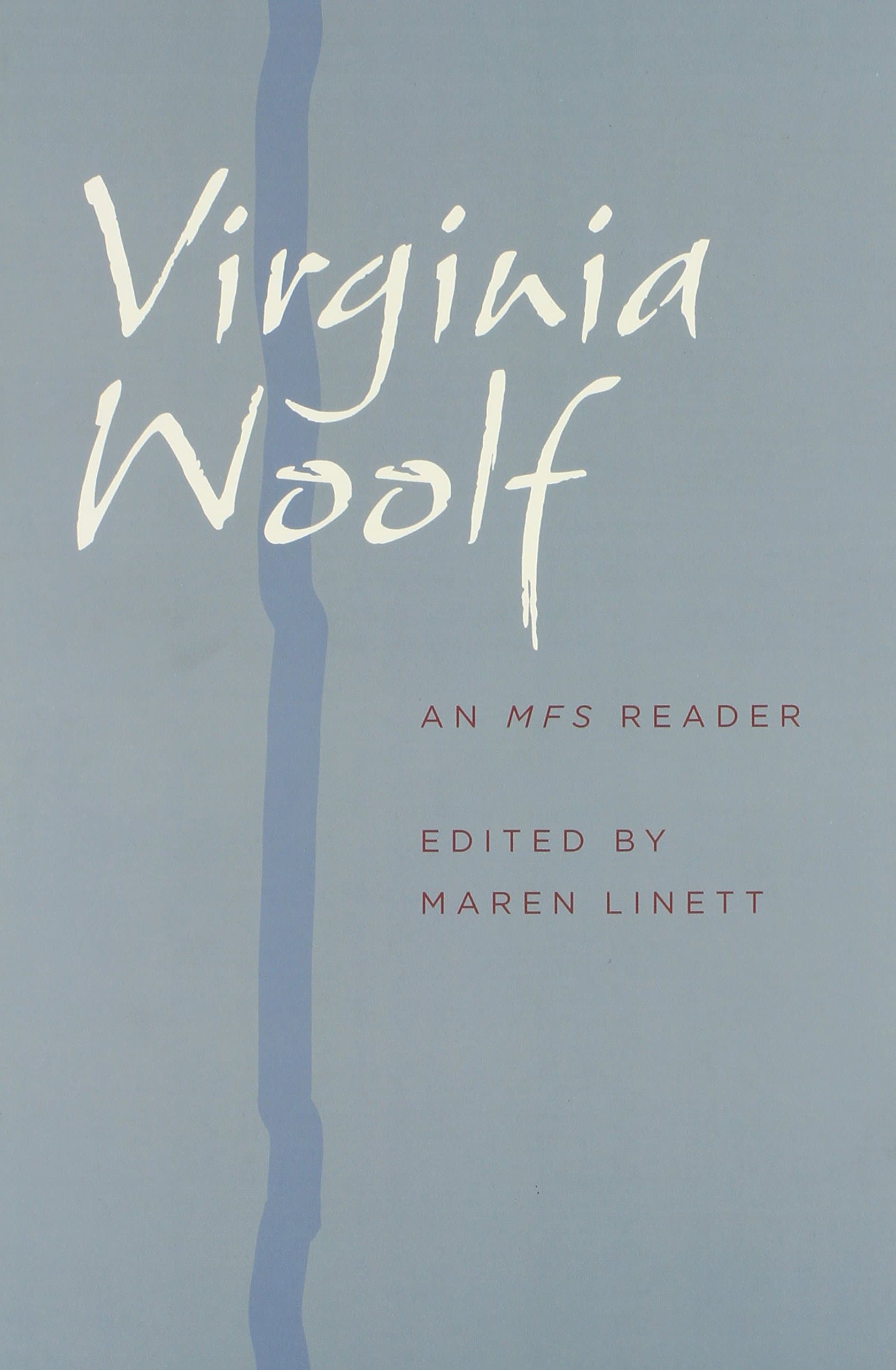Virginia Woolf – An MFS Reader (A Modern Fiction Studies Book)