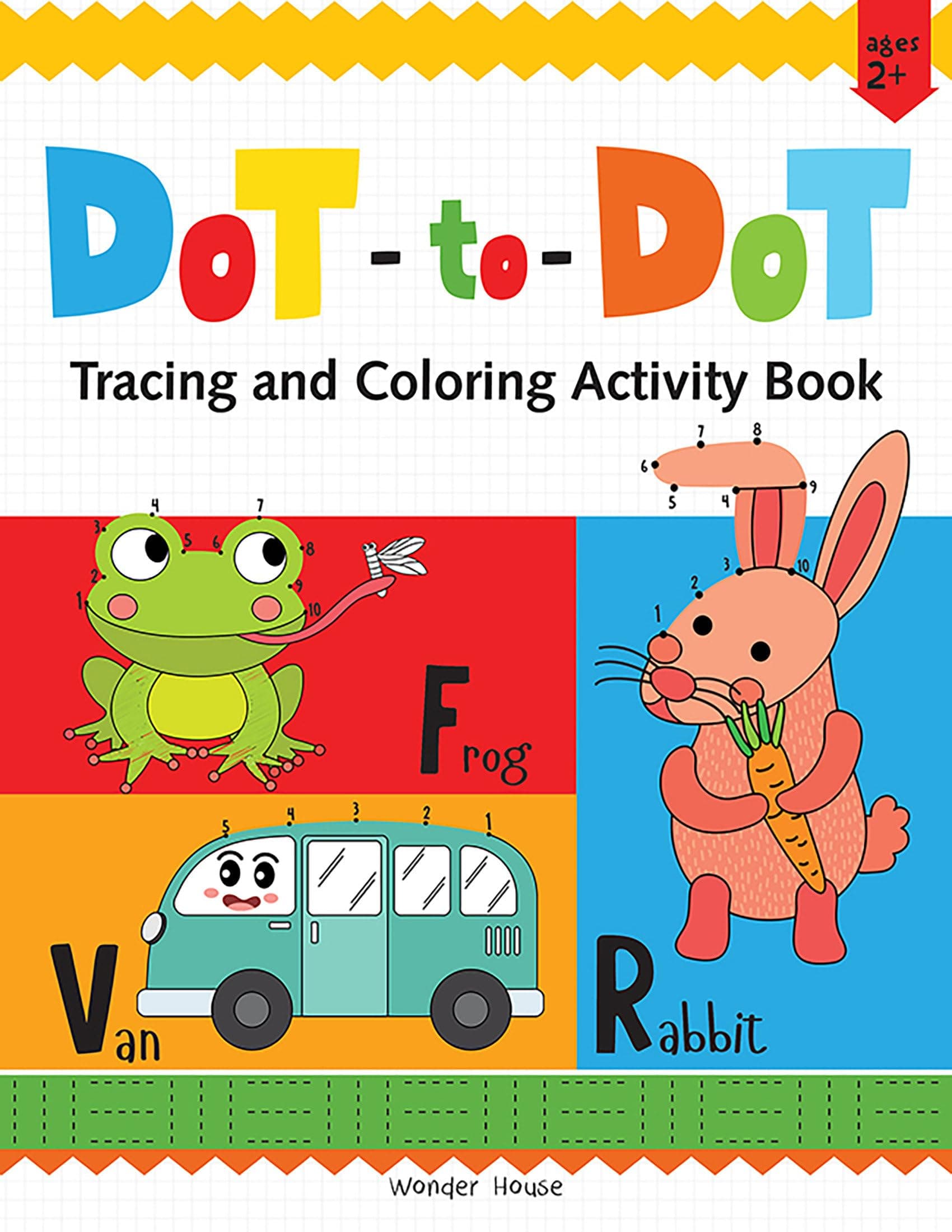 Preschool Activity Book: Dot-to-Dot – Tracing and Coloring Activity Book for Kids Ages 3–5 | Connect the Dots, Trace Lines & Color Fun Shapes and Animals | 2+ Hours of Early Learning & Creativity