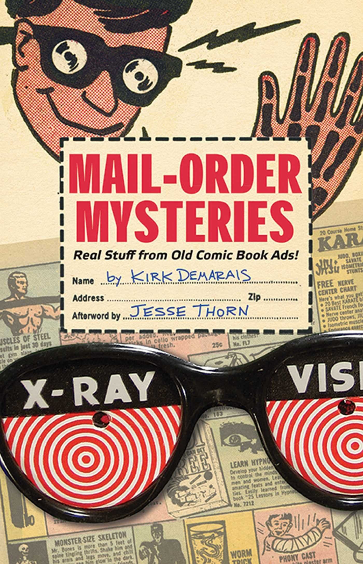 Mail-Order Mysteries: Real Stuff from Old Comic Book Ads Hardcover – October 11, 2011