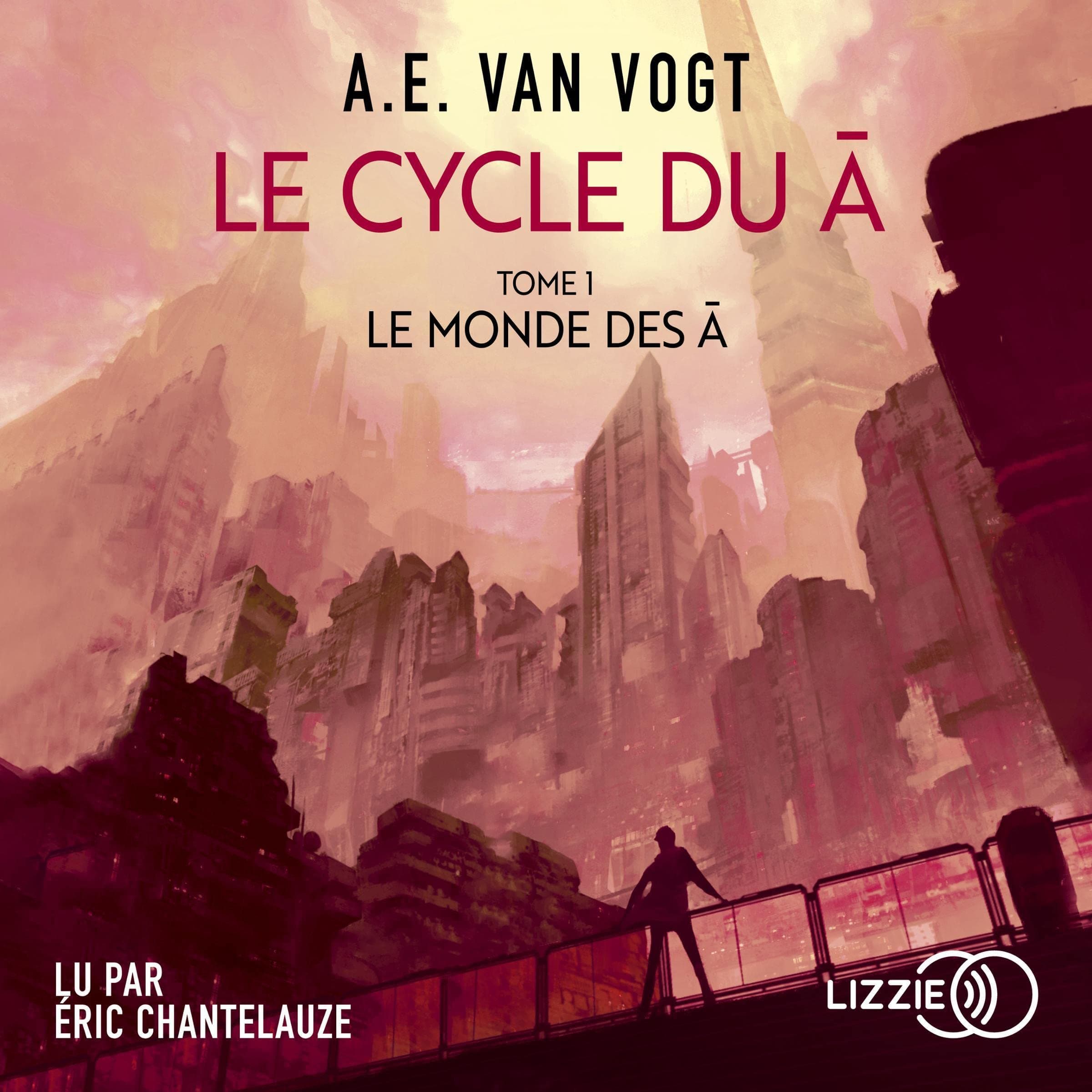 Le Monde des A: Le Cycle du A 1