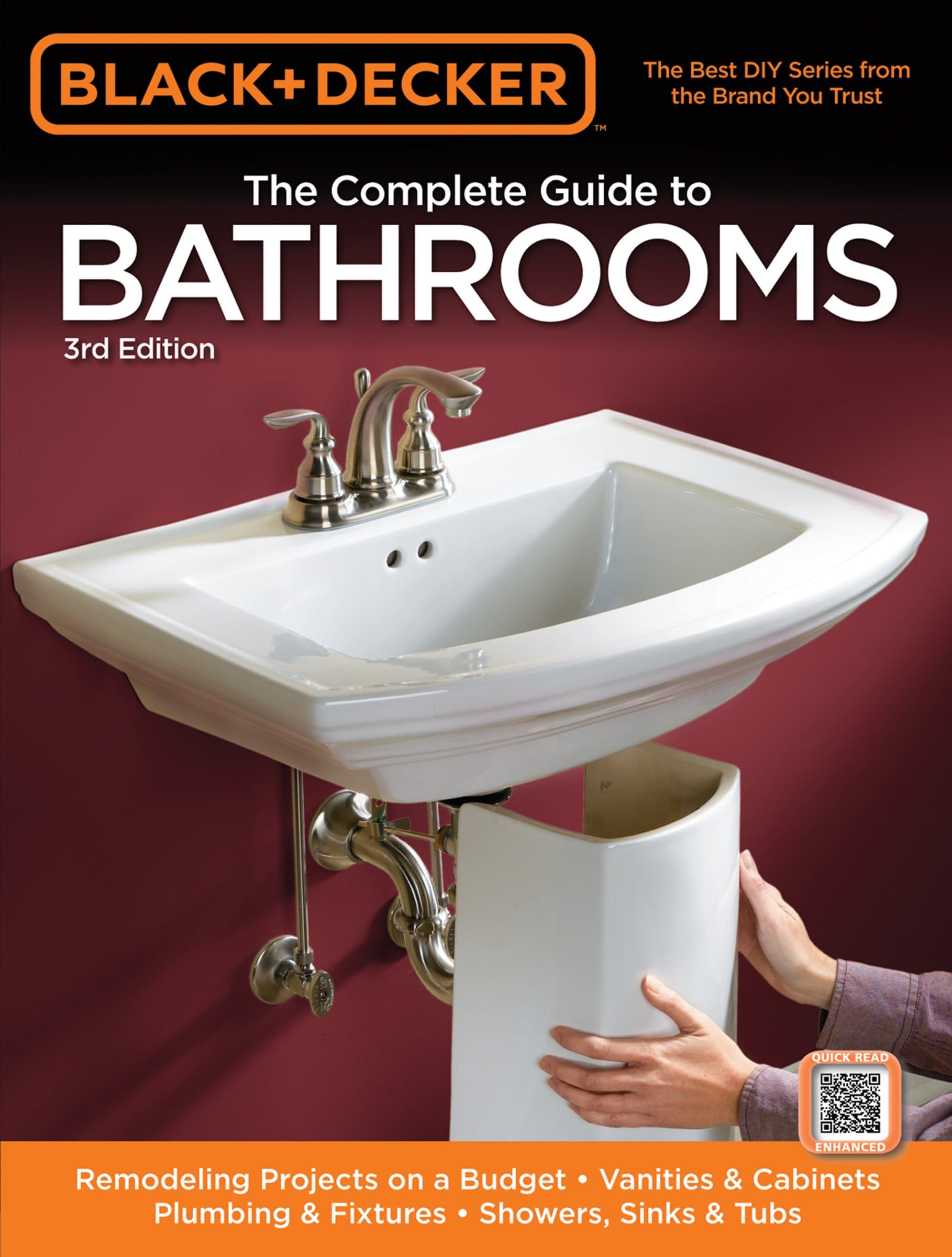 Black & Decker The Complete Guide to Bathrooms, Third Edition: *Remodeling on a budget * Vanities & Cabinets * Plumbing & Fixtures * Showers, Sinks & Tubs (Black & Decker Complete Guide) Paperback – September 1, 2010