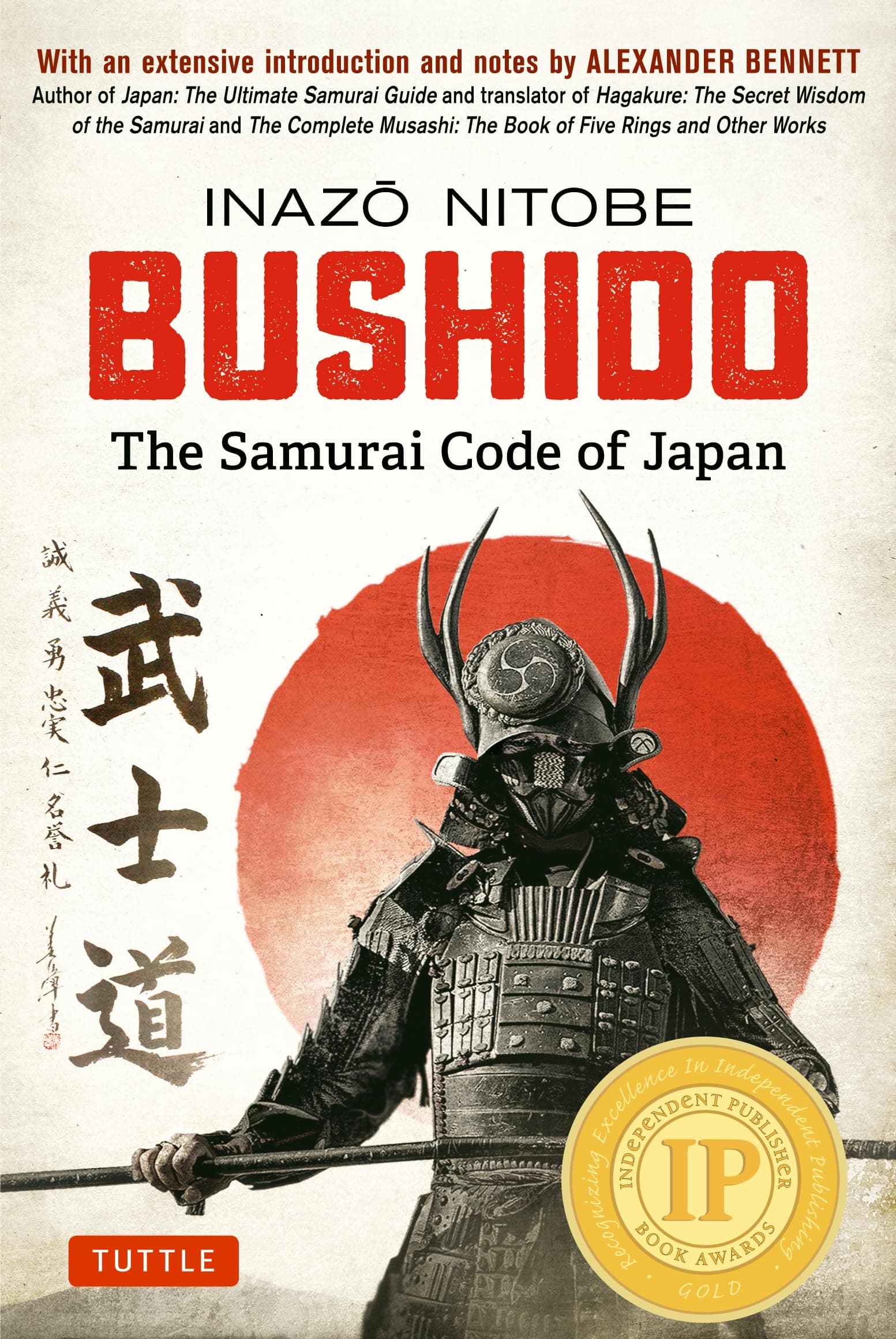 Tuttle Publishing Bushido: The Samurai Code of Japan: With an Extensive Introduction and Notes by Alexander Bennett