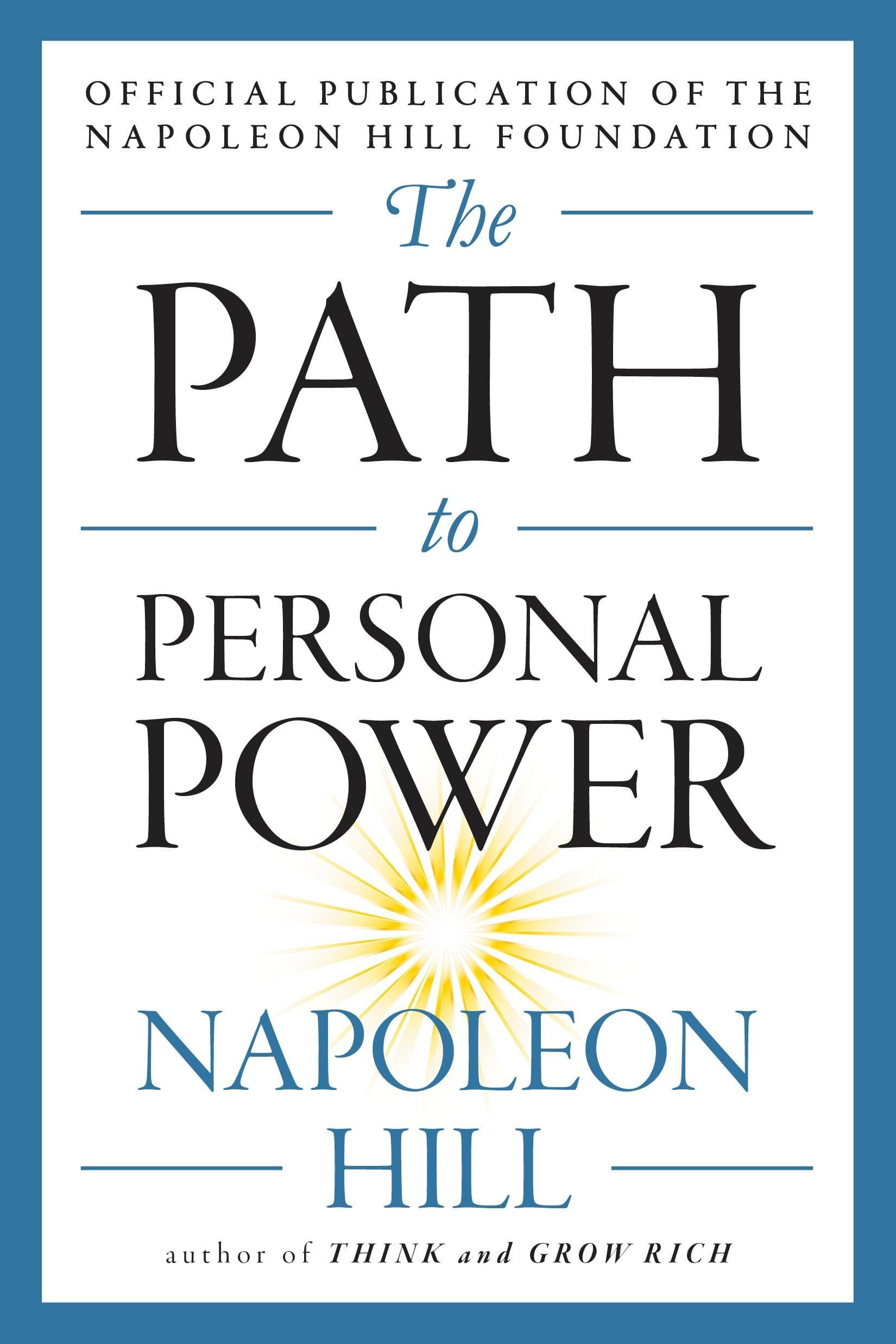 Path To Personal Power By Napoleon Hill