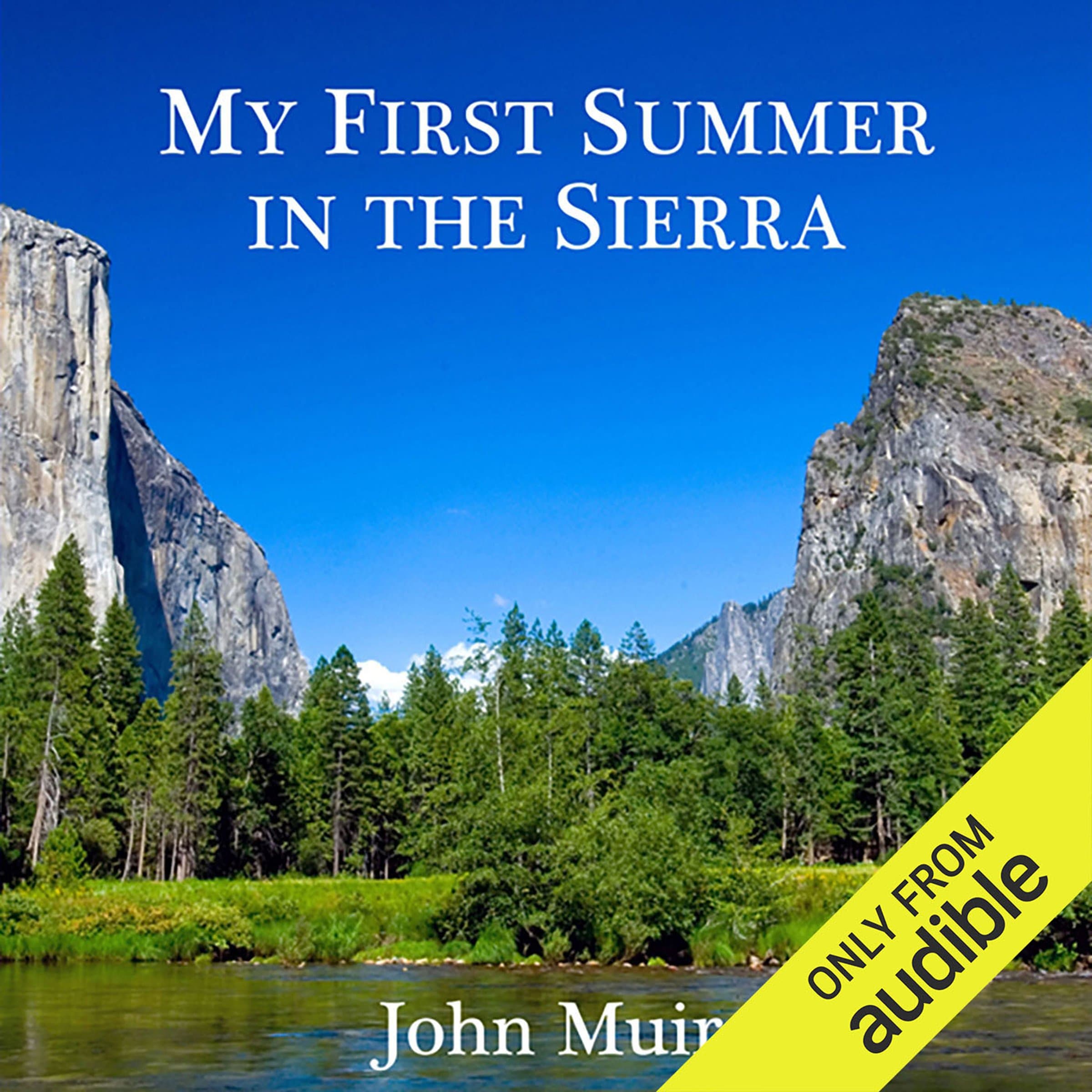 My First Summer in the Sierra