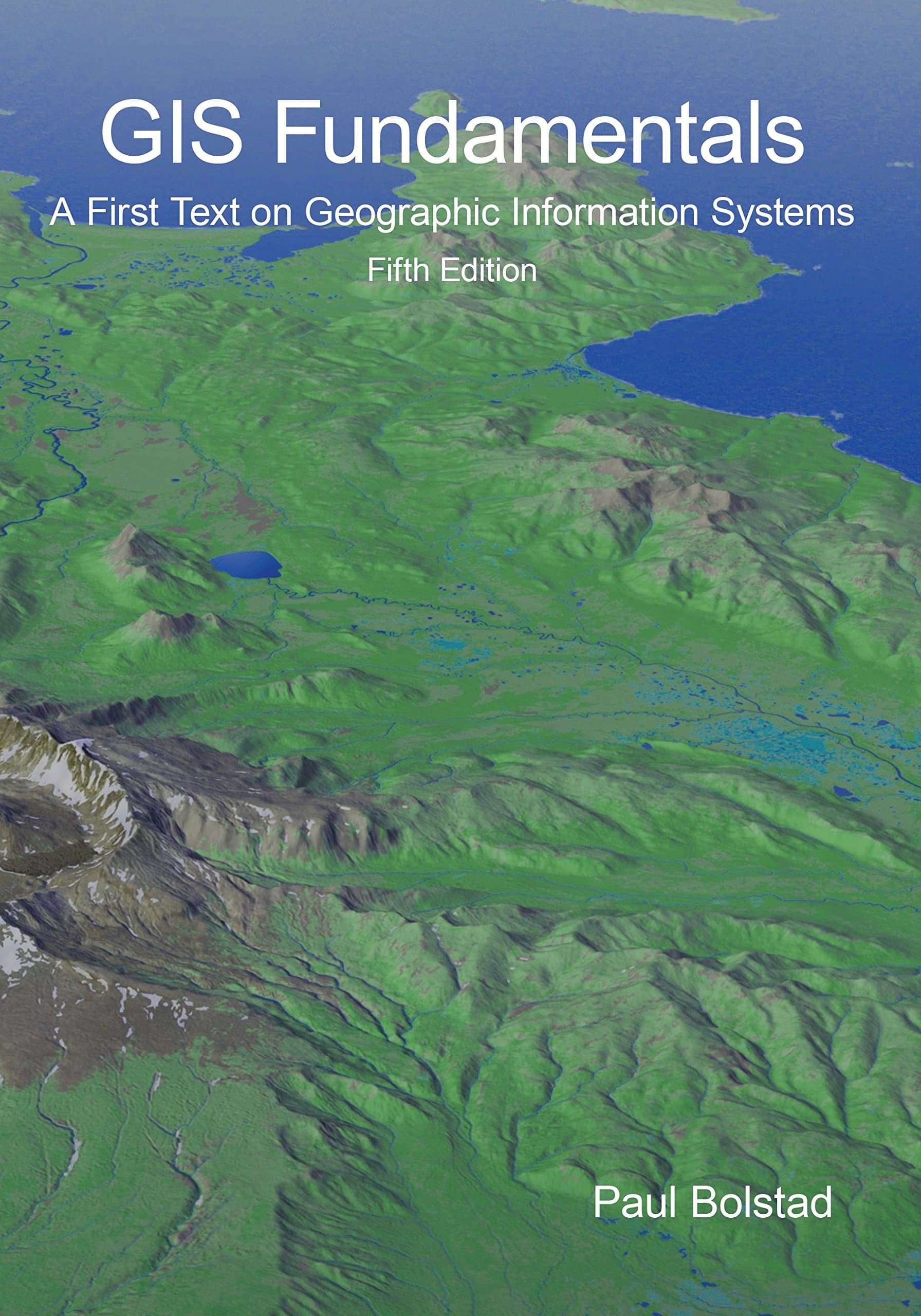 GIS Fundamentals: A First Text on Geographic Information Systems, Fifth Edition Paperback – 1 May 2016
