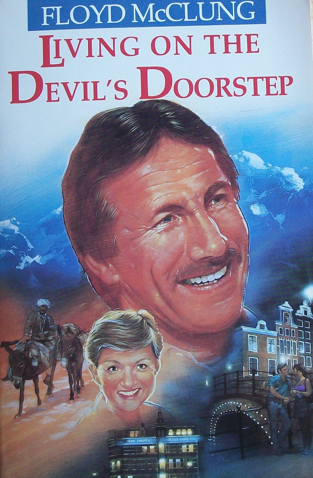 Living on the Devil's Doorstep: International Adventures