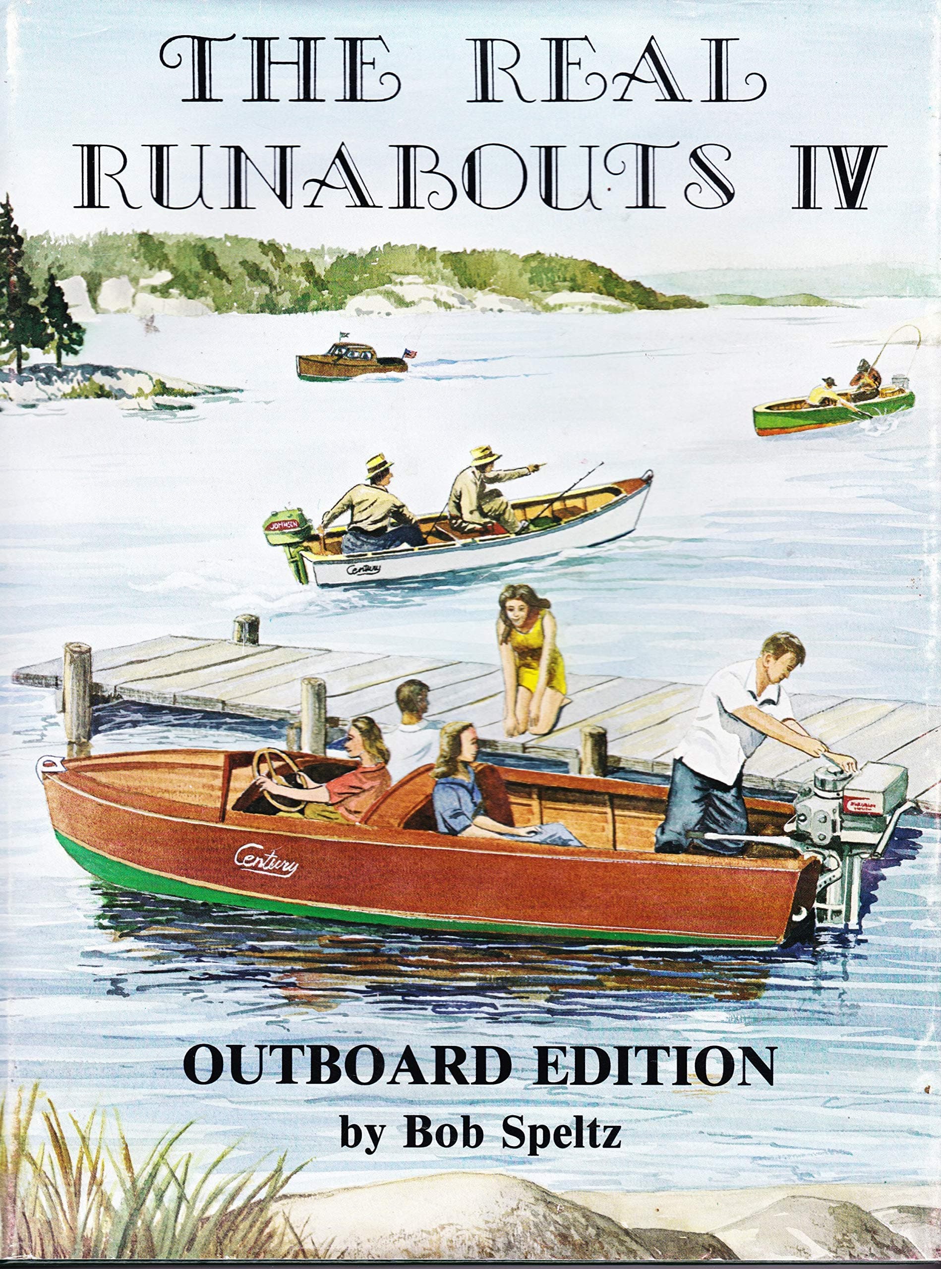 The Real Runabouts: Outboard Edition: 4