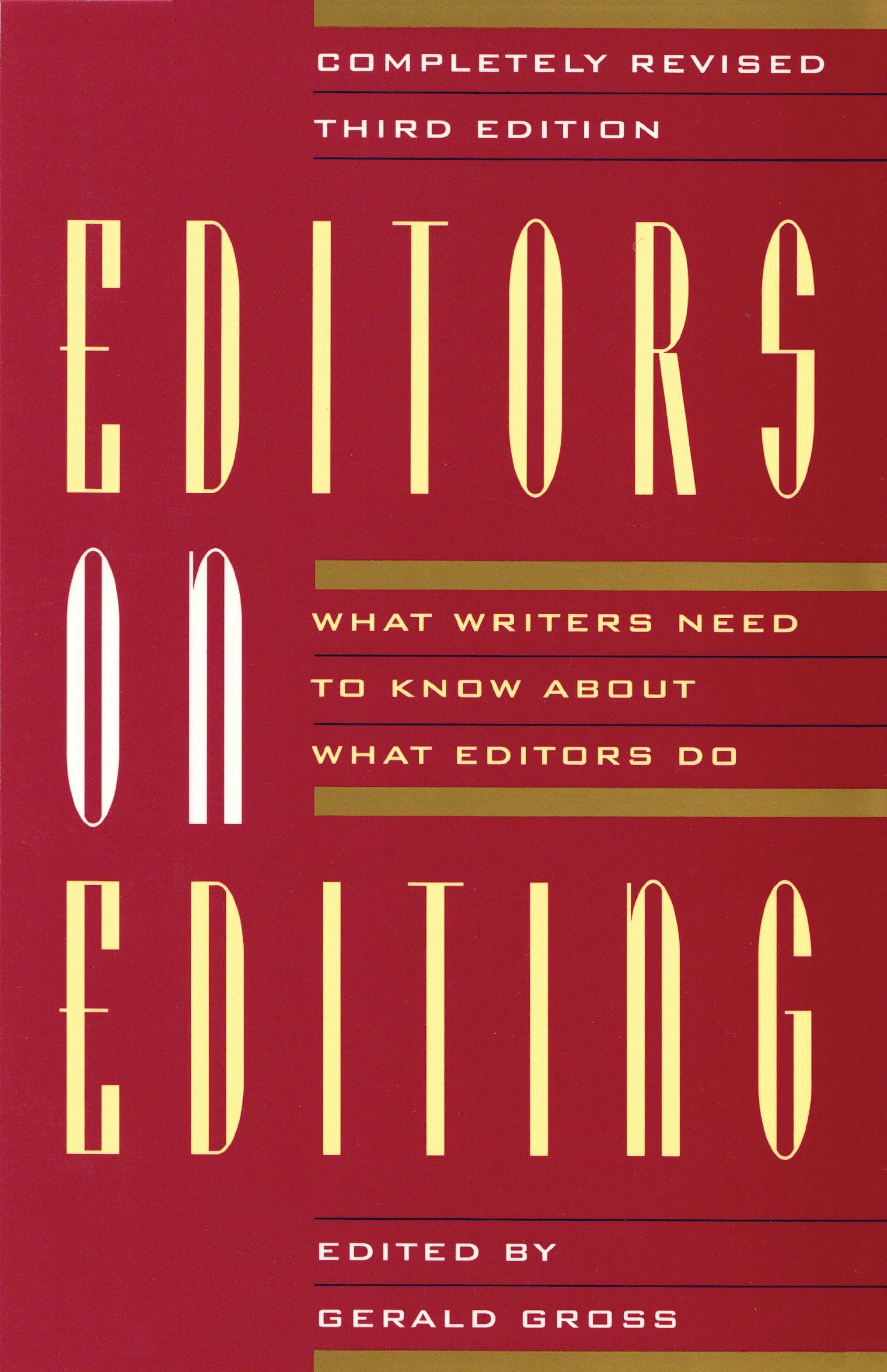 Editors on Editing: What Writers Need to Know About What Editors Do