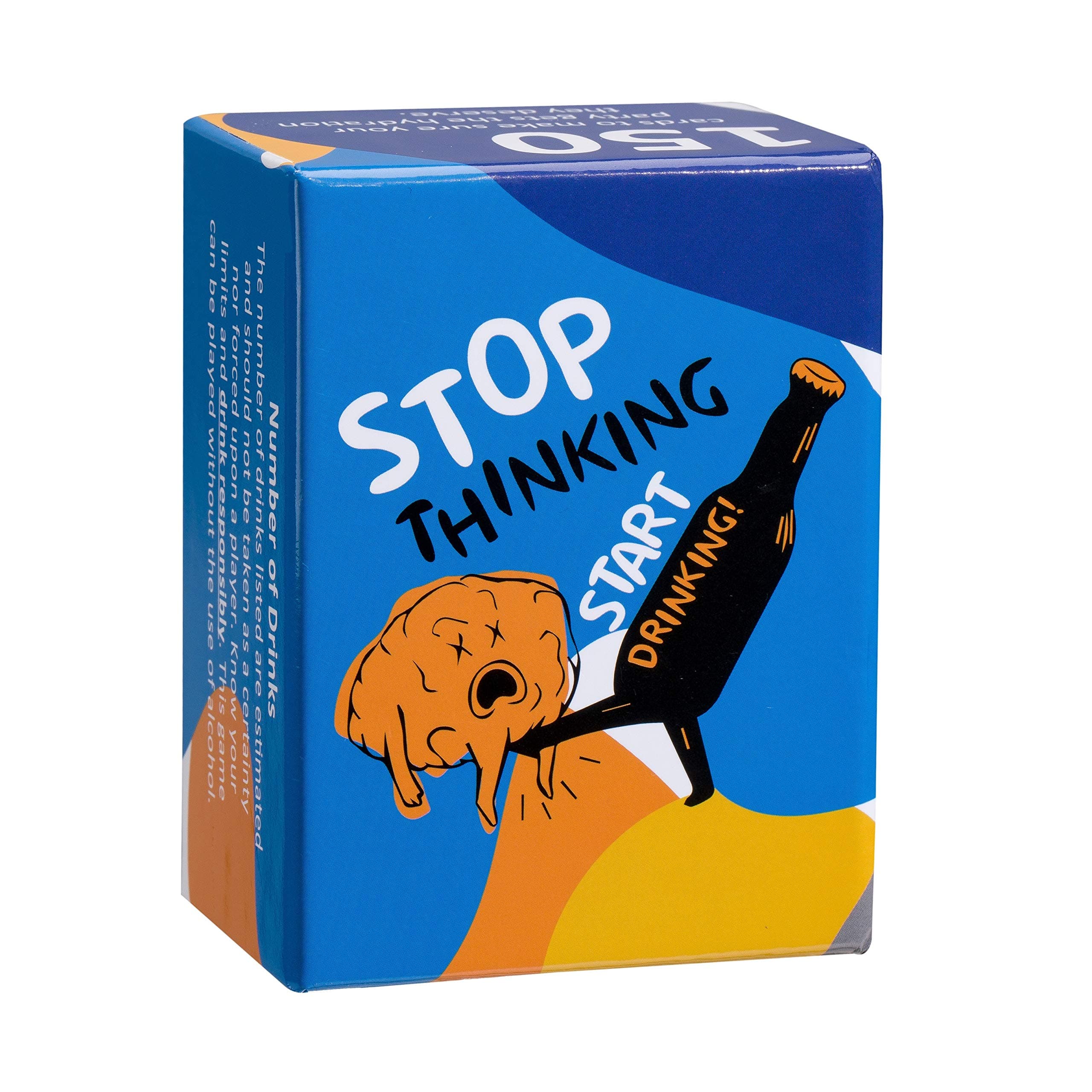 Stop Thinking Start Drinking! Card Game for Adults - 150 Cards to Help Your Party get (at Least) Tipsy, or (Probably) Drunk - Truth or Dare, Most Likely to, Skills Challenge, and More!
