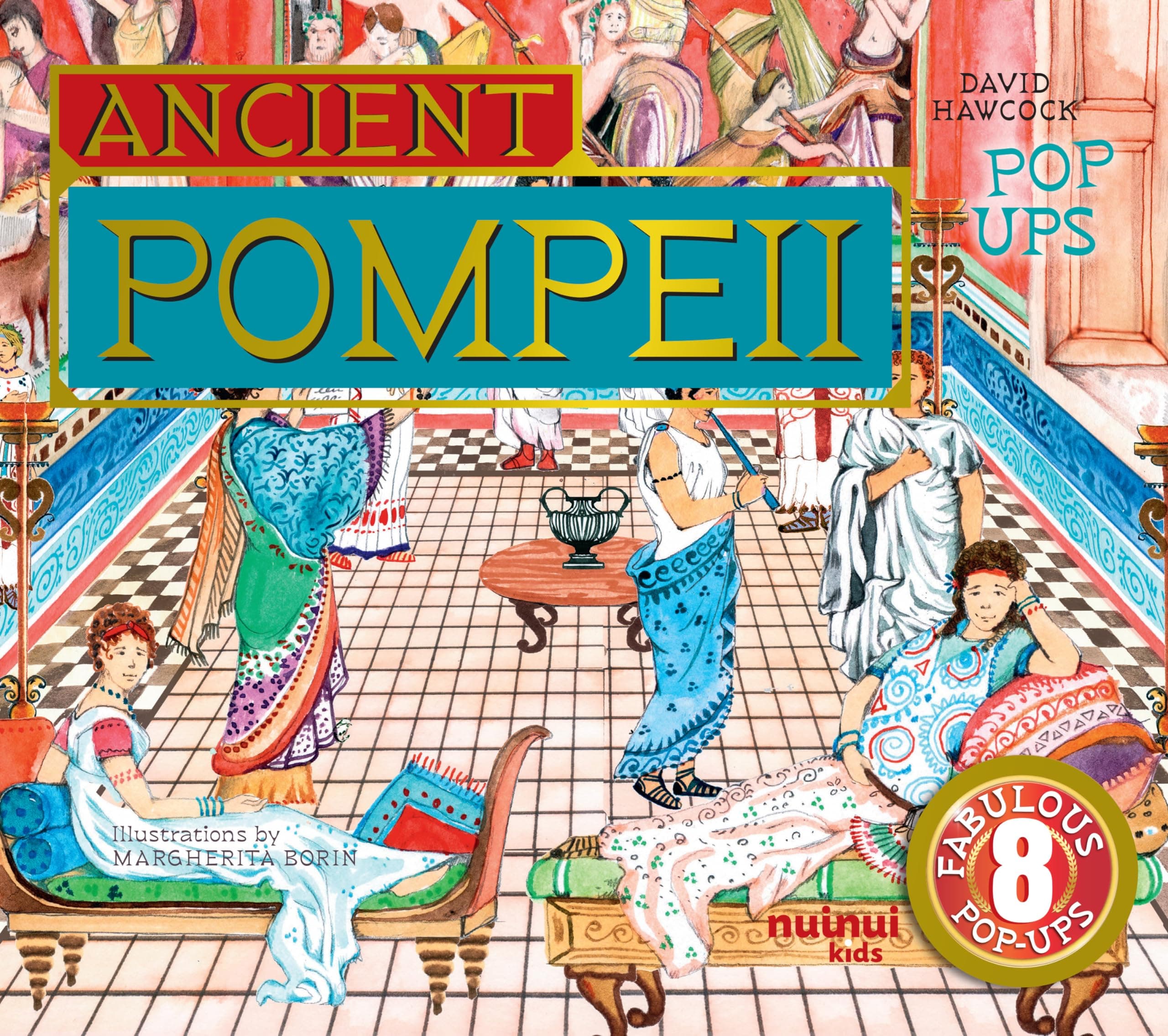 Ancient Pompeii Pop-Ups (Ancient Civilisations Pop-Ups)