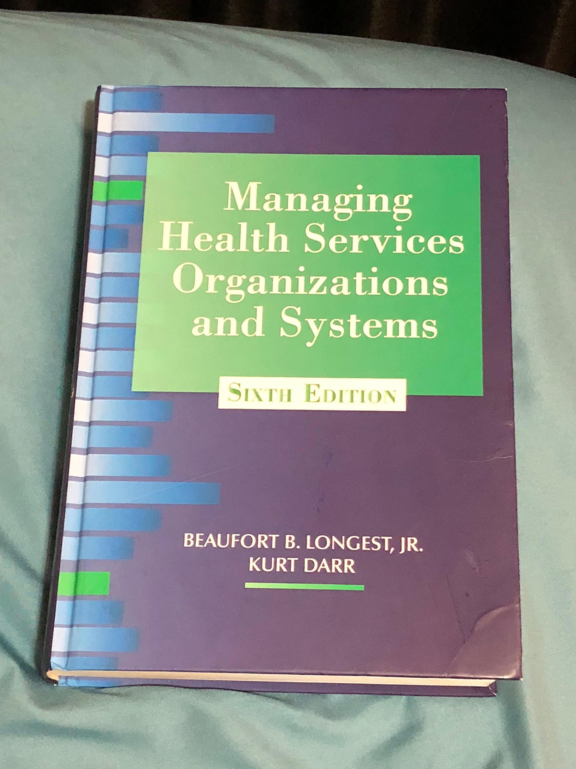 Managing Health Services Organizations and Systems