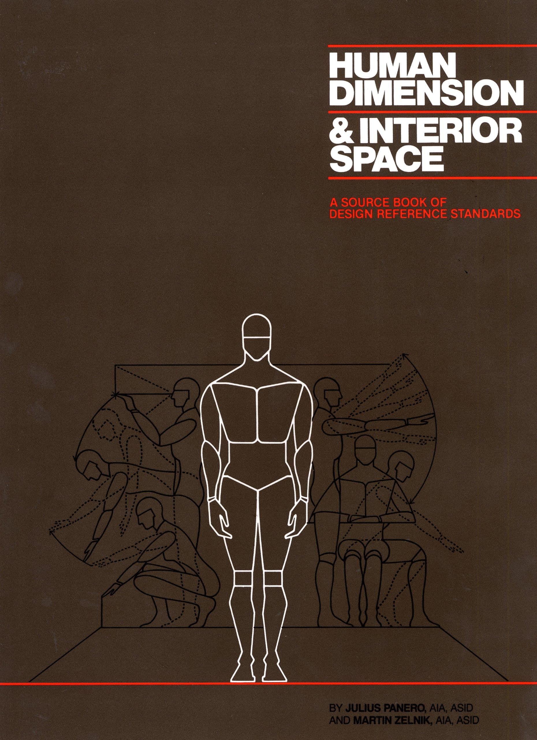 Human Dimension and Interior Space: A Source Book of Design Reference Standards Kindle Edition