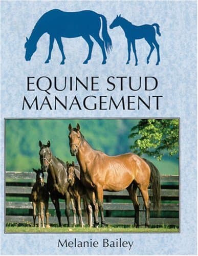 Equine Stud Management: A Textbook for Students (Allen Student): 6 Paperback – Illustrated, 31 Mar. 2003