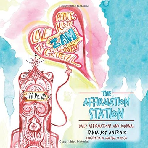 The Affirmation Station: Daily Affirmations and Journal