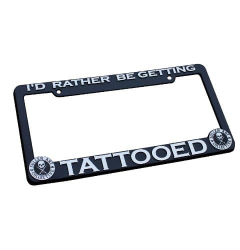 Sullen I'd Rather BE Getting Tattooed License Plate Frame