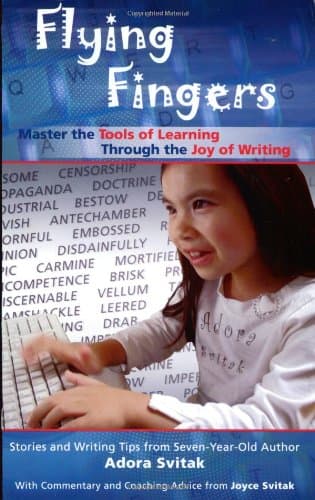 Flying Fingers: Master the Tools of Learning Through the Joy of Writing