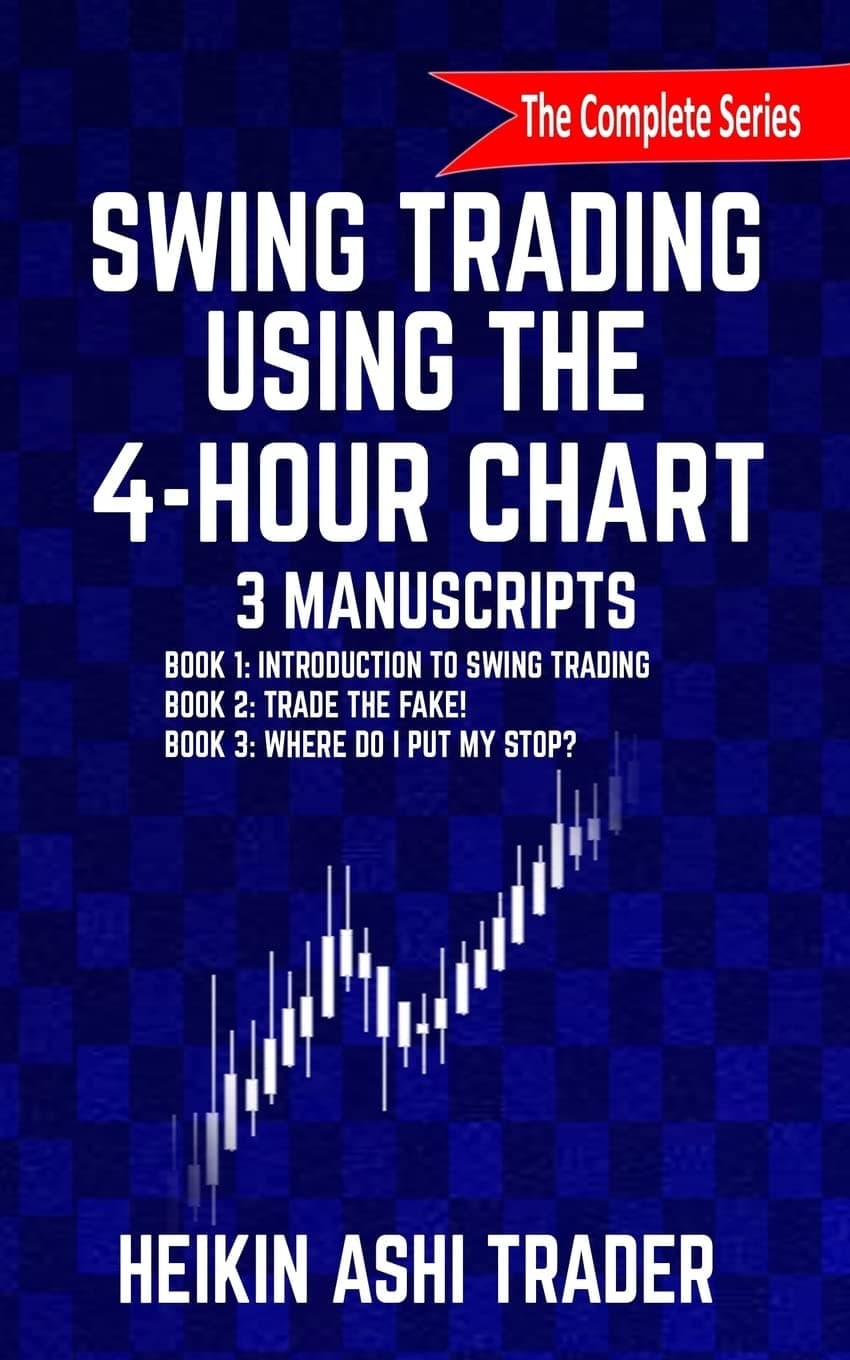 CREATESPACE Swing Trading Using the 4-Hour Chart, 1-3: 3 Manuscripts
